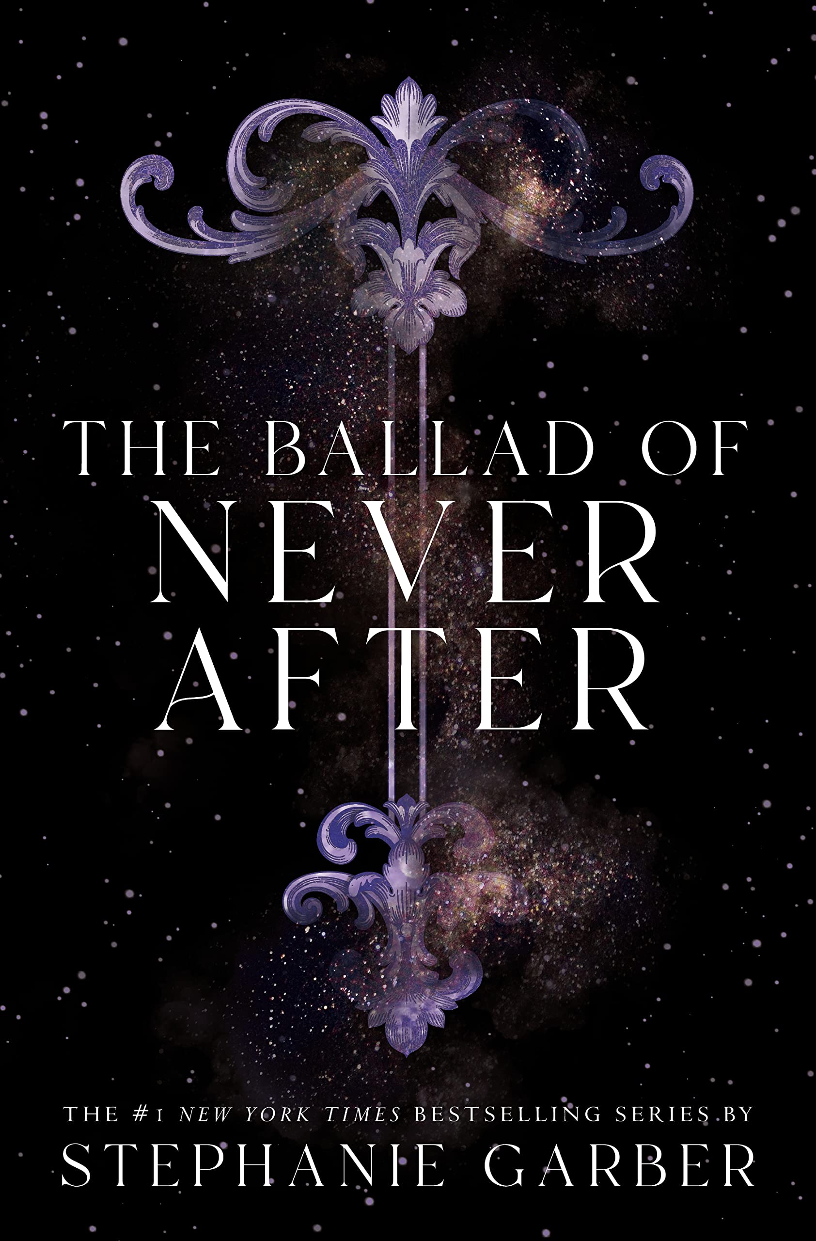 The Ballad of Never After (Once upon a Broken Heart, 2) Romance
