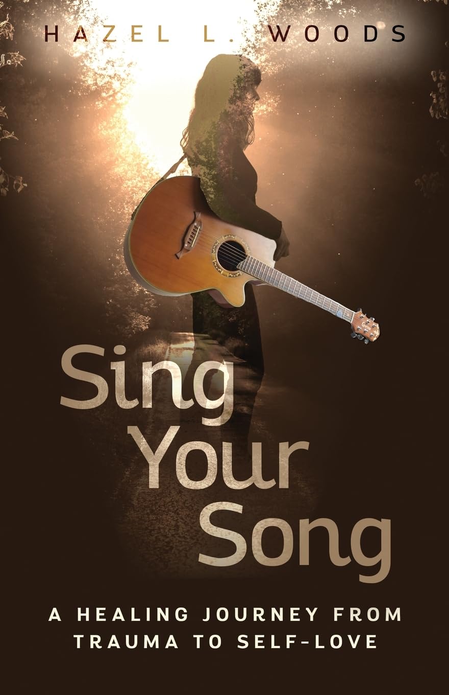 Sing Your Song - A Healing Journey from Trauma to Self-Love Politics & Society