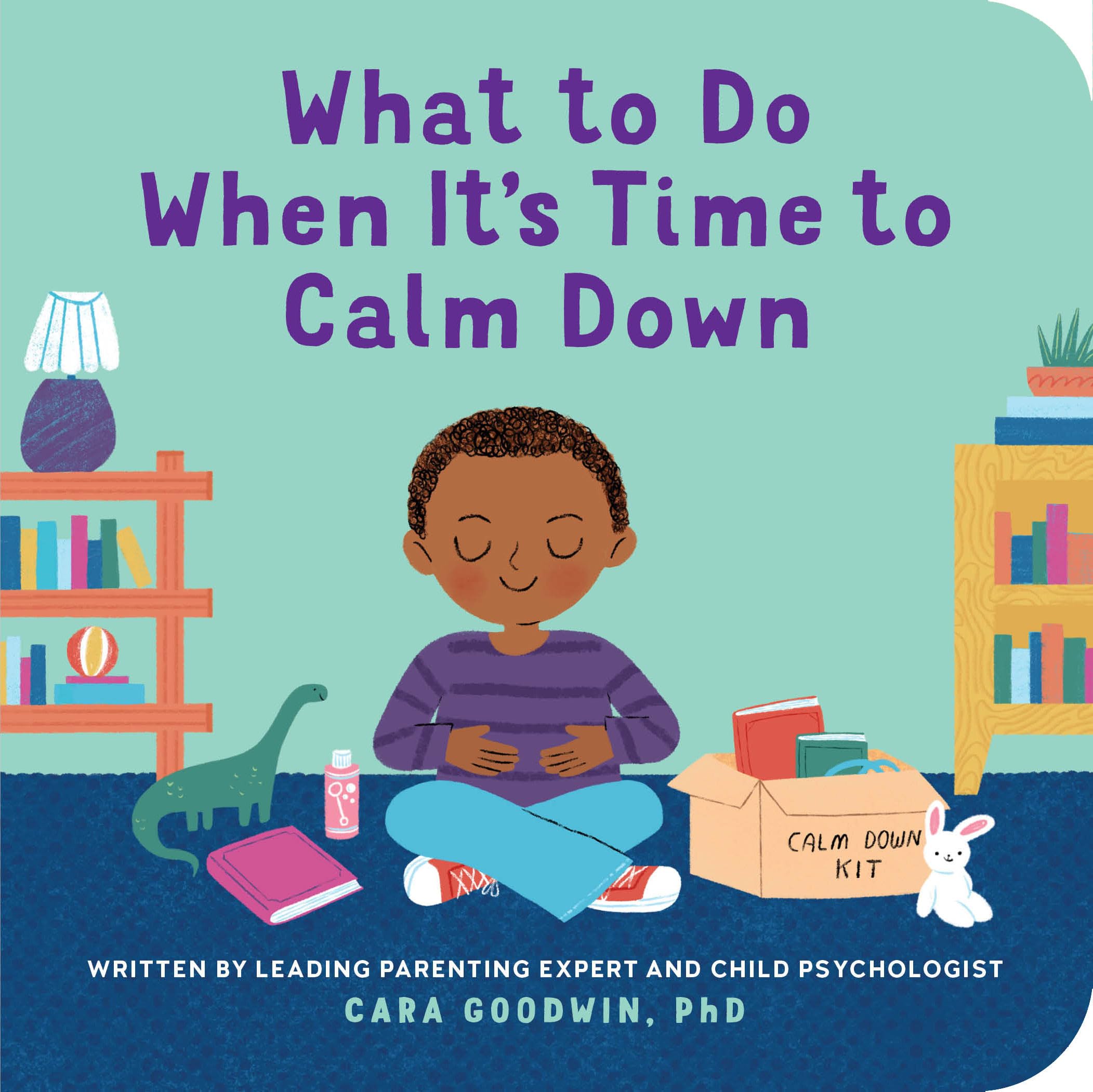 What to Do When It's Time to Calm Down (Big Feelings Books for Toddlers) Parents & Children