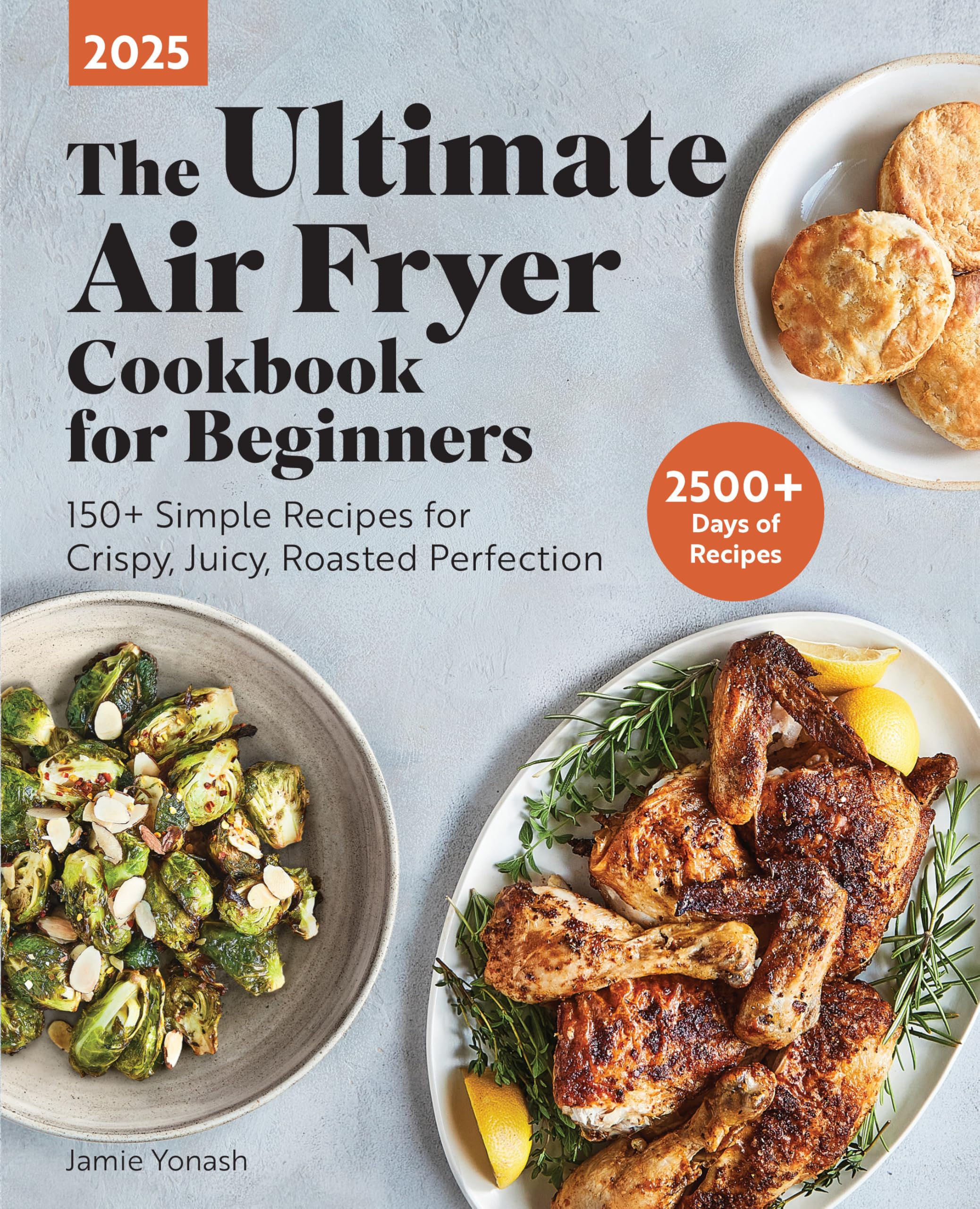 The Ultimate Air Fryer Cookbook for Beginners Leisure, Home & Garden
