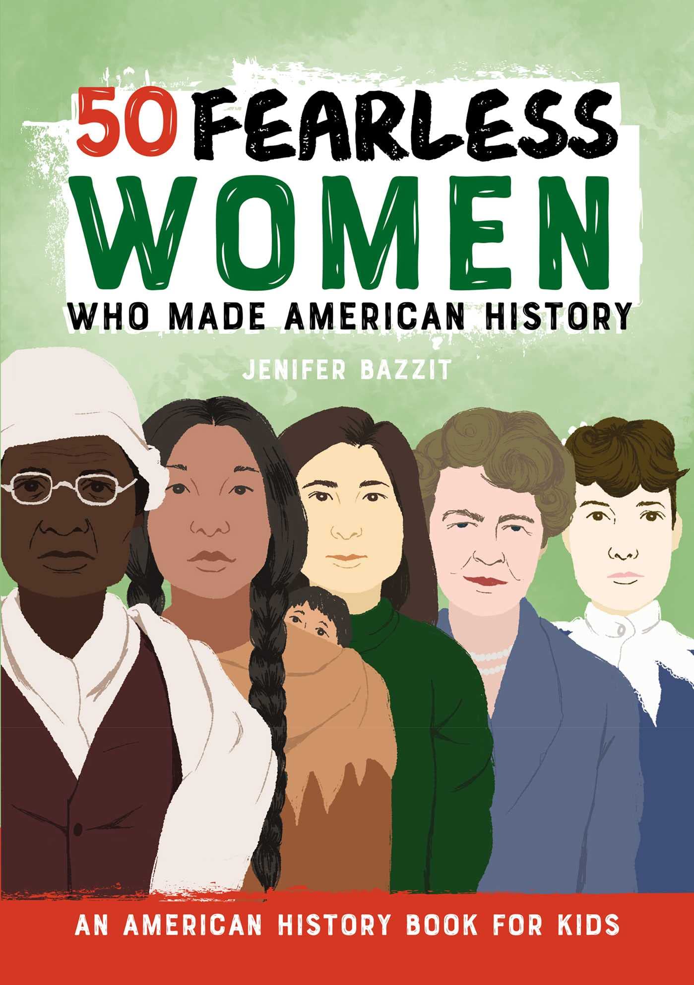 50 Fearless Women Who Made American History Non-fiction