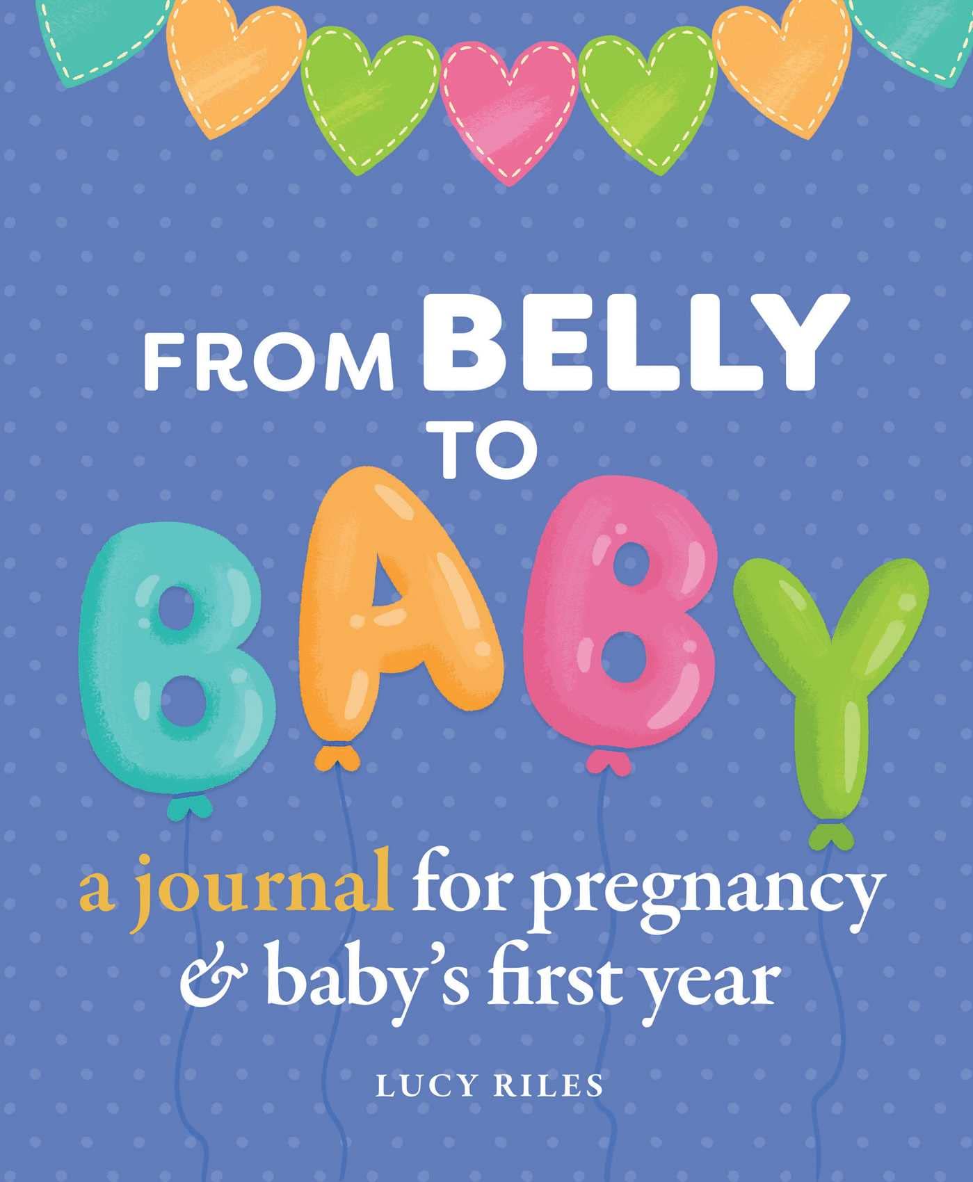 From Belly to Baby Parents & Children