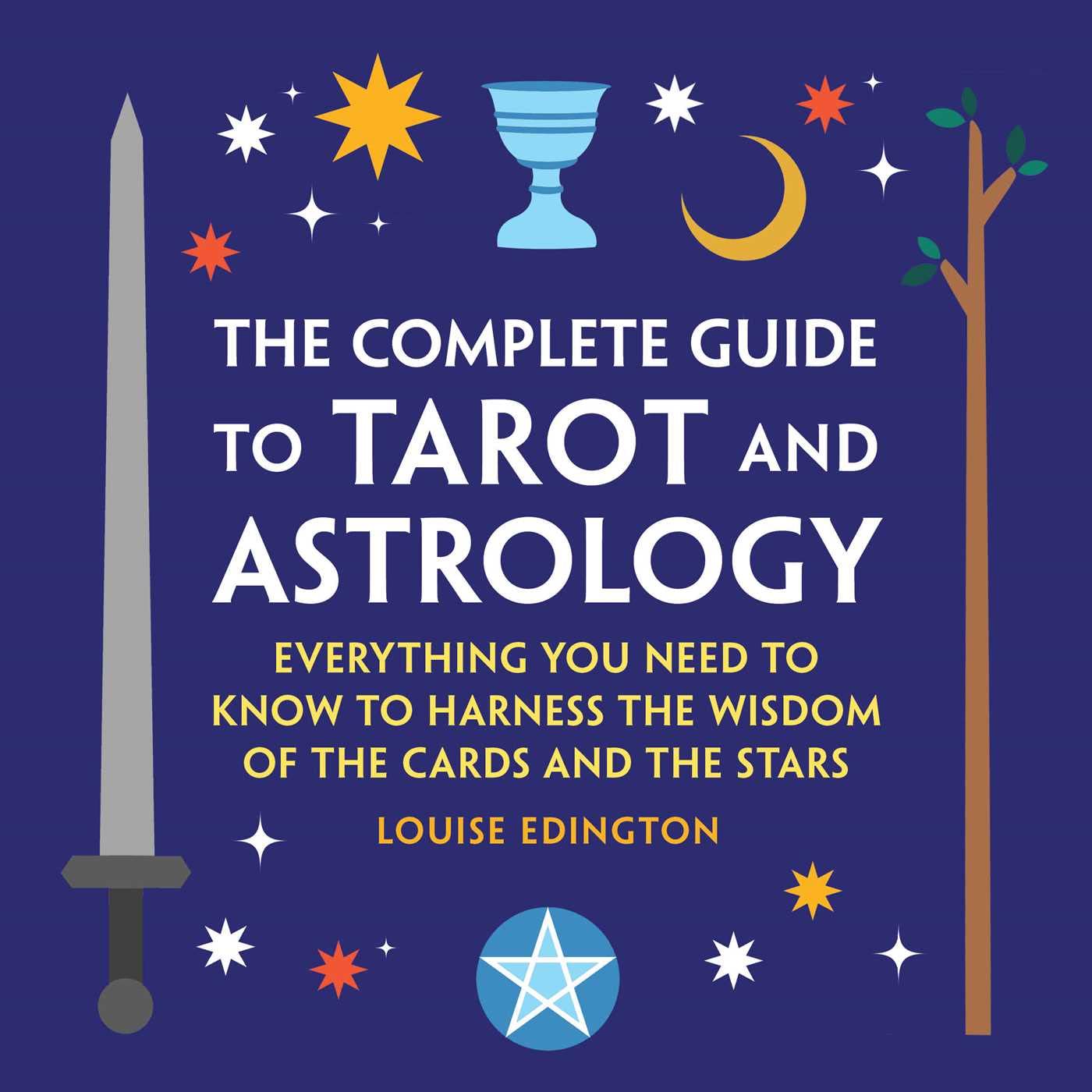 The Complete Guide to Tarot and Astrology Religion & Esotericism