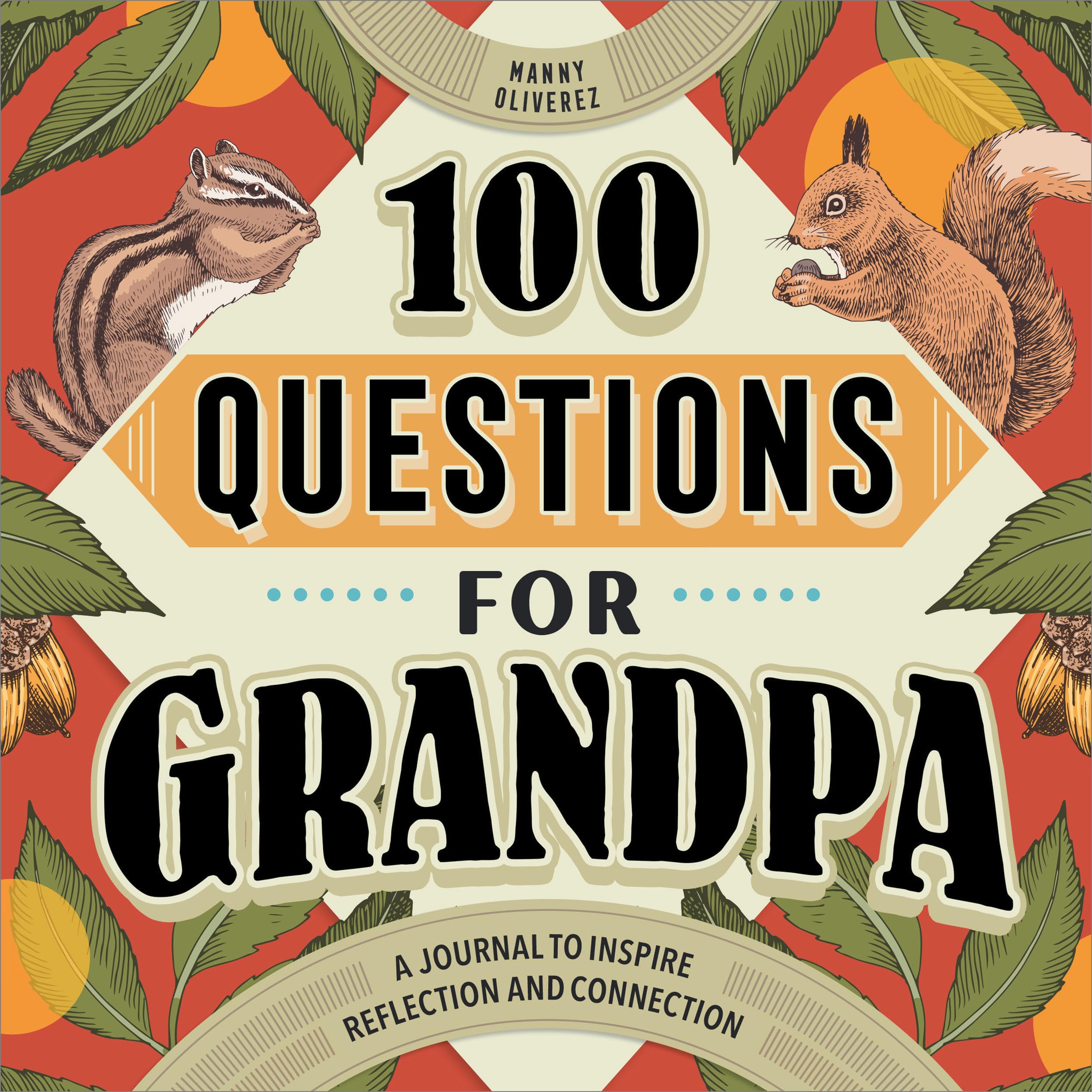 100 Questions for Grandpa Parents & Children