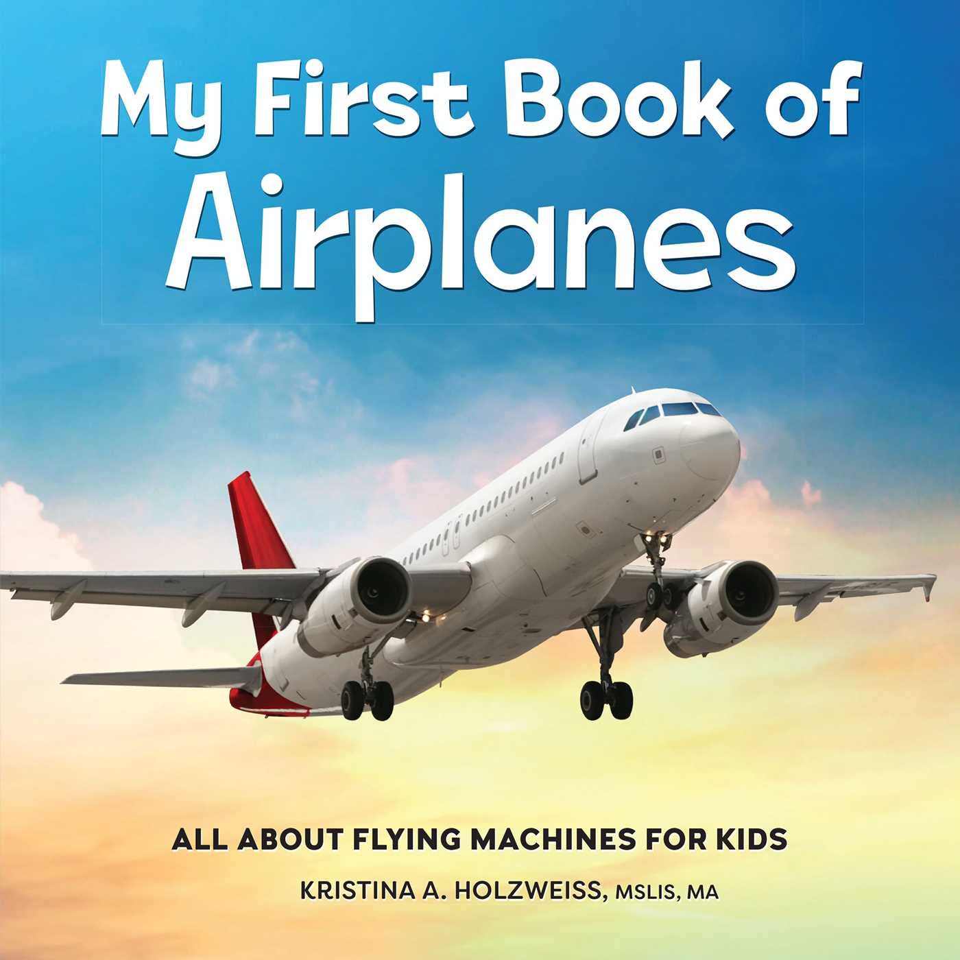 My First Book of Airplanes Parents & Children