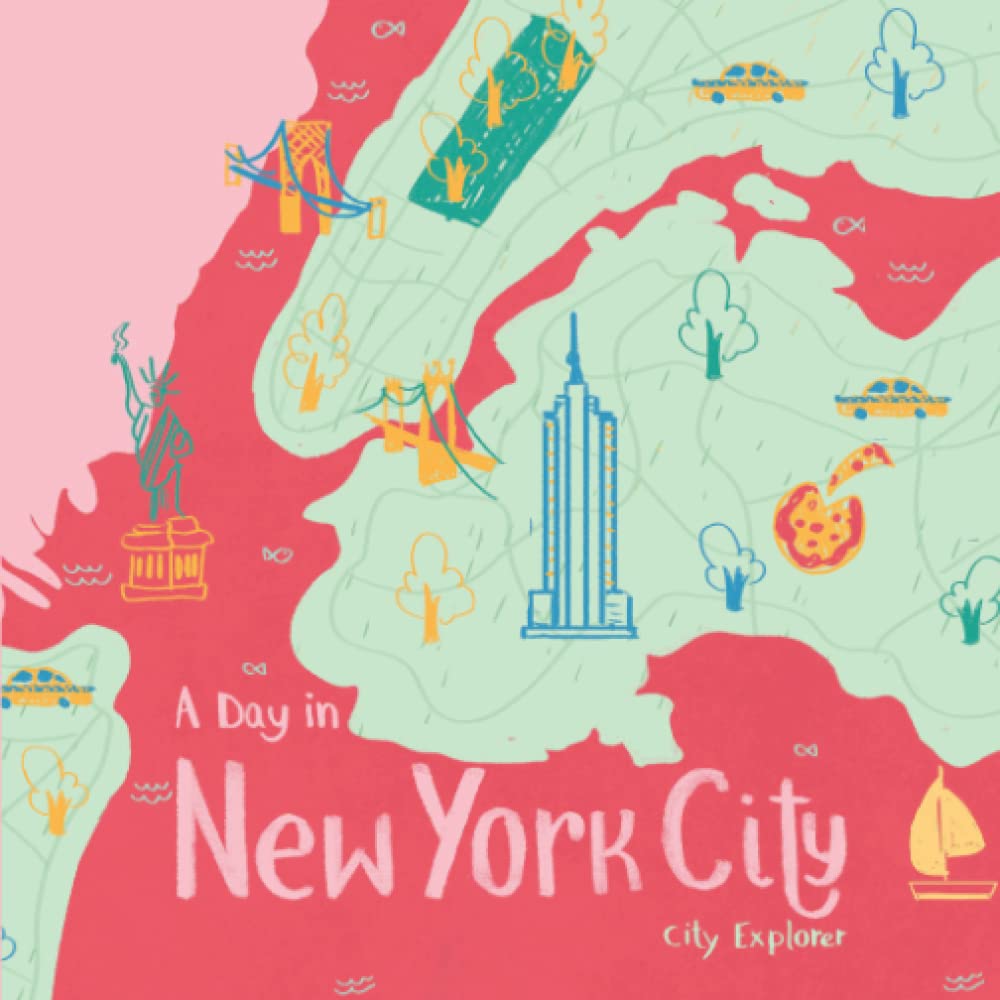 A Day in New York City: The fun way to discover New York City (City Explorer) Non-fiction