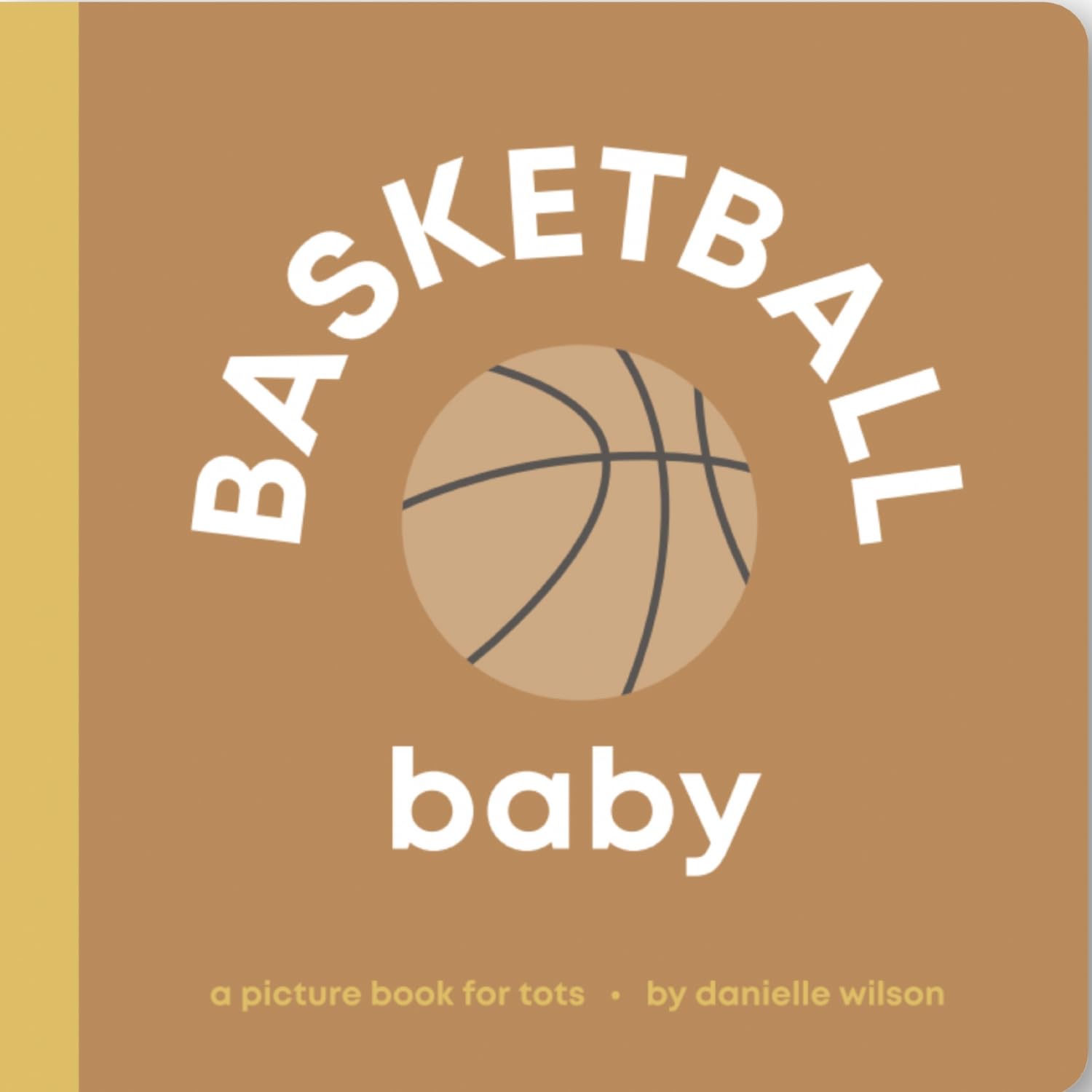 Basketball Baby: Board Book for Early Learners (Let's Go! Baby) Parents & Children