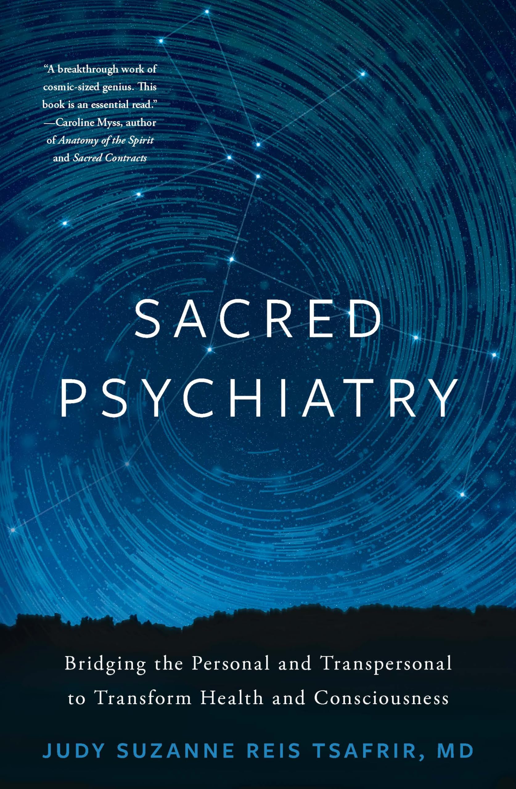 Sacred Psychiatry: Bridging the Personal and Transpersonal to Transform Health and Consciousness book