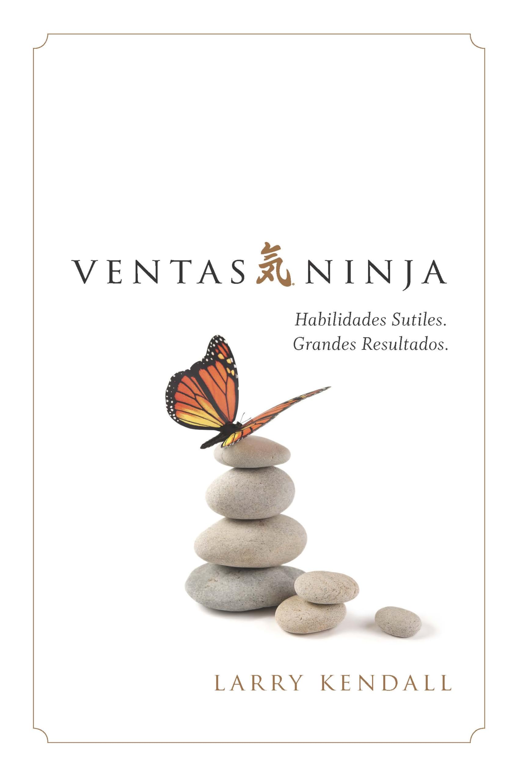 Ventas Ninja: Habilidades Sutiles. Grandes Resultados. (Ninja Selling En Espanol) Business, Finance & Career