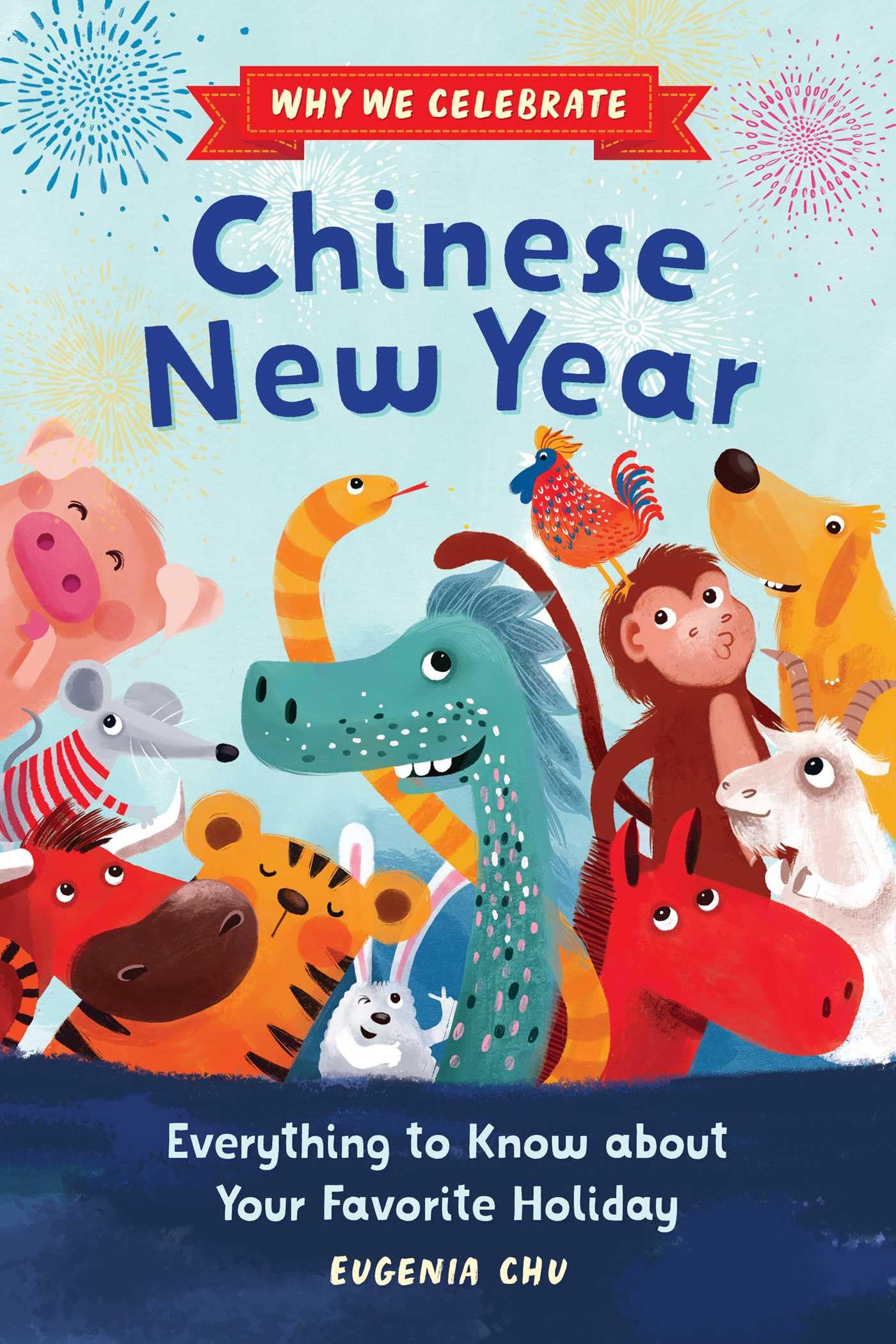Why We Celebrate Chinese New Year Non-fiction