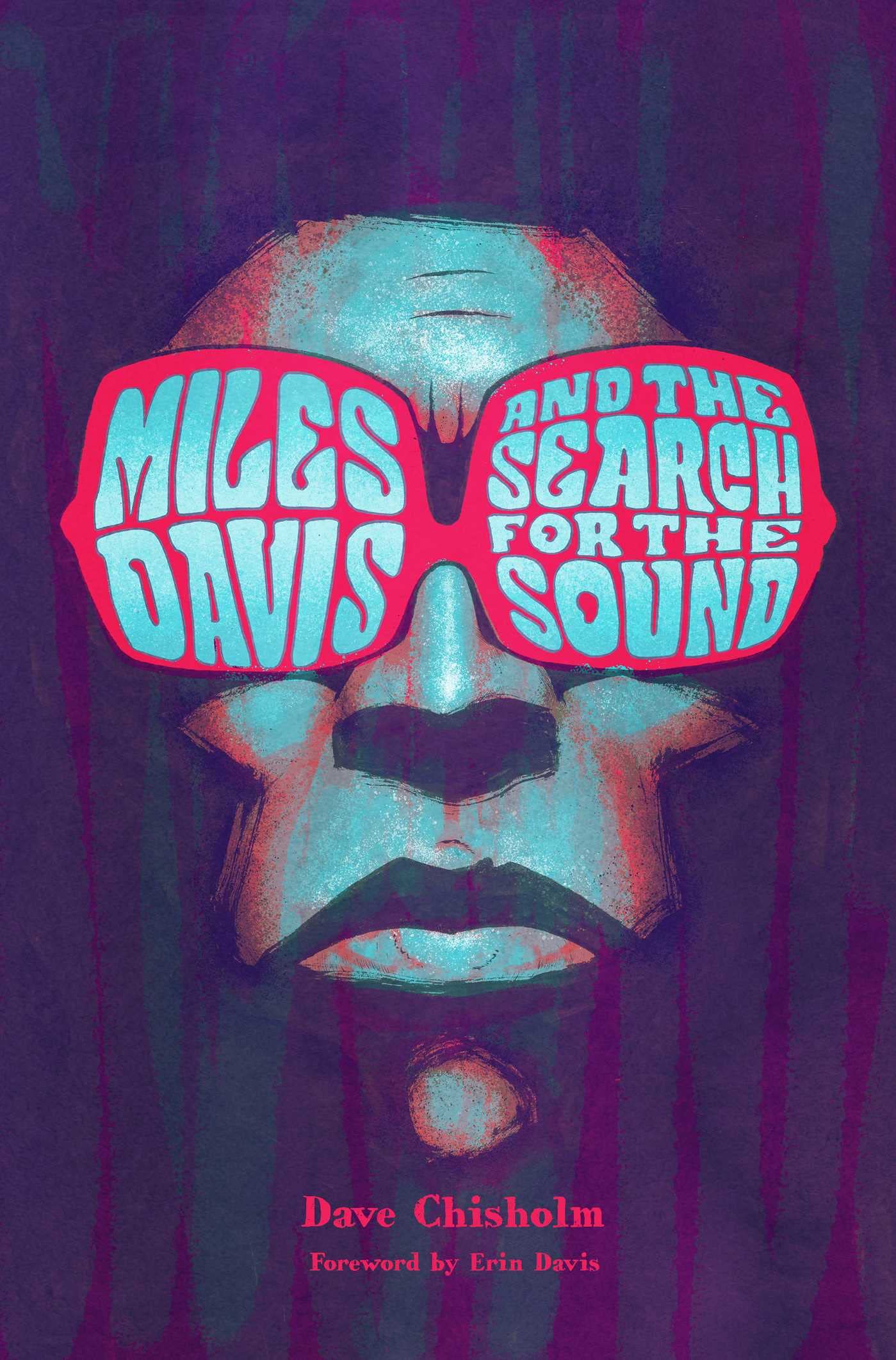 Miles Davis and the Search for the Sound book