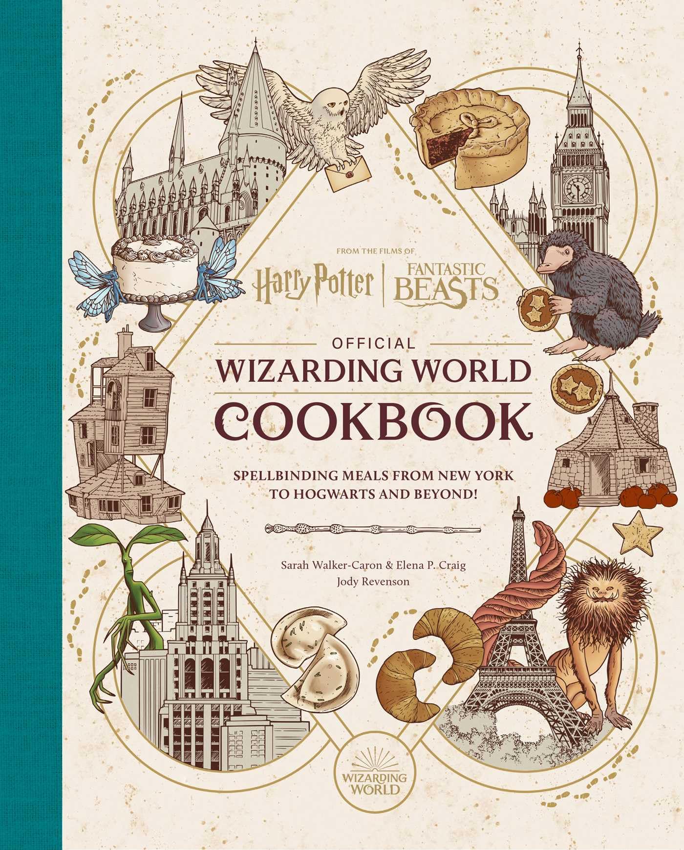 Harry Potter and Fantastic Beasts: Official Wizarding World Cookbook: Spellbinding Meals From New York to Hogwarts and Beyond! Film, Art & Culture