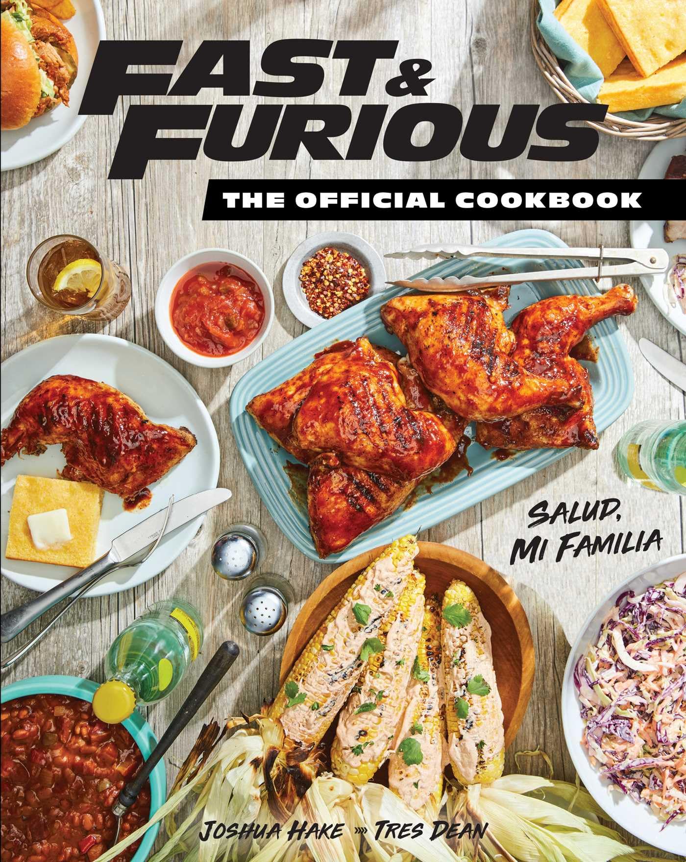 Fast & Furious: The Official Cookbook: Salud, Mi Familia Leisure, Home & Garden
