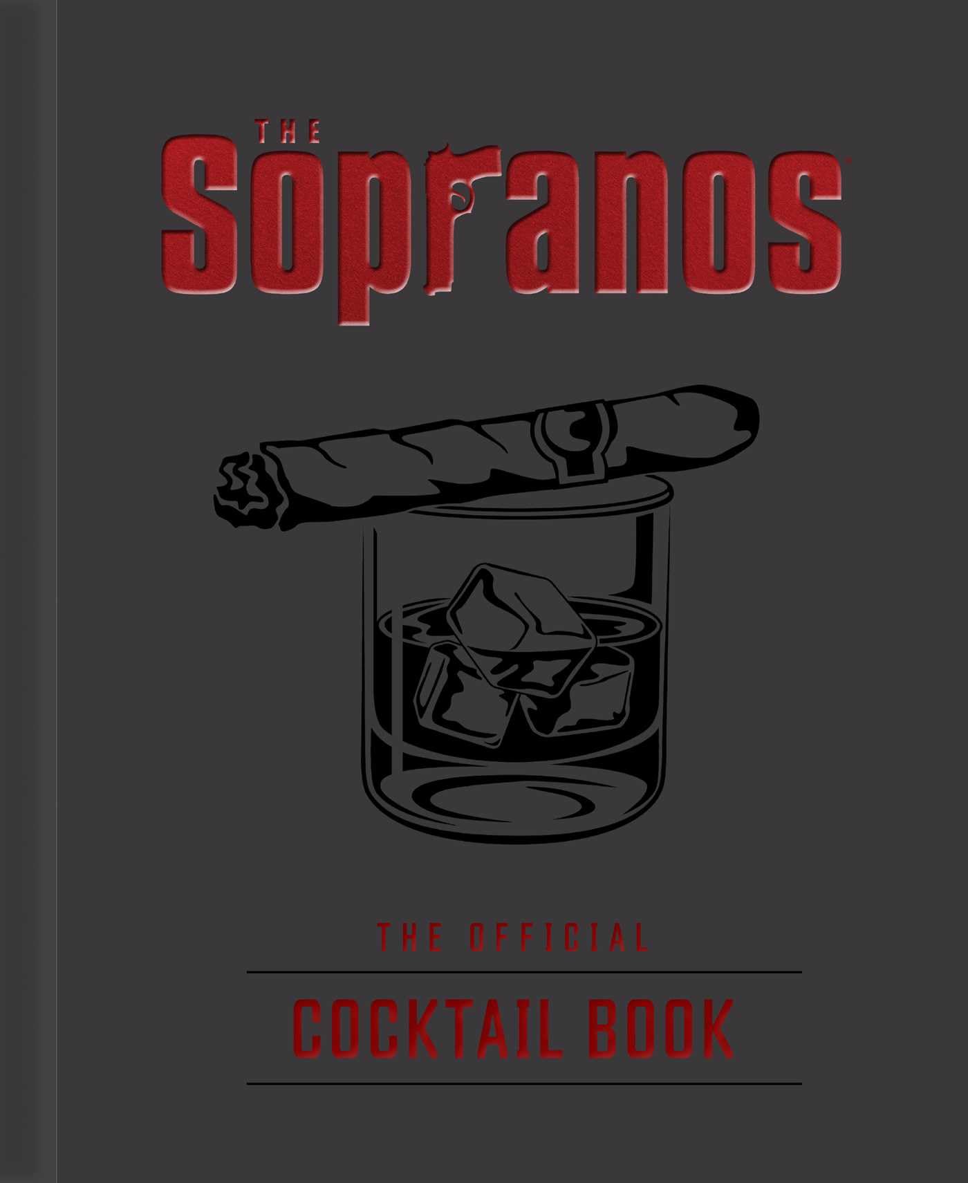 The Sopranos: The Official Cocktail Book Film, Art & Culture