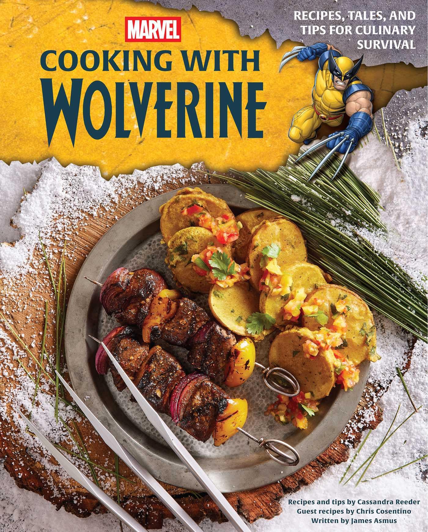 Marvel's Cooking With Wolverine: Recipes, Tales, and Tips for Culinary Survival Superheroes