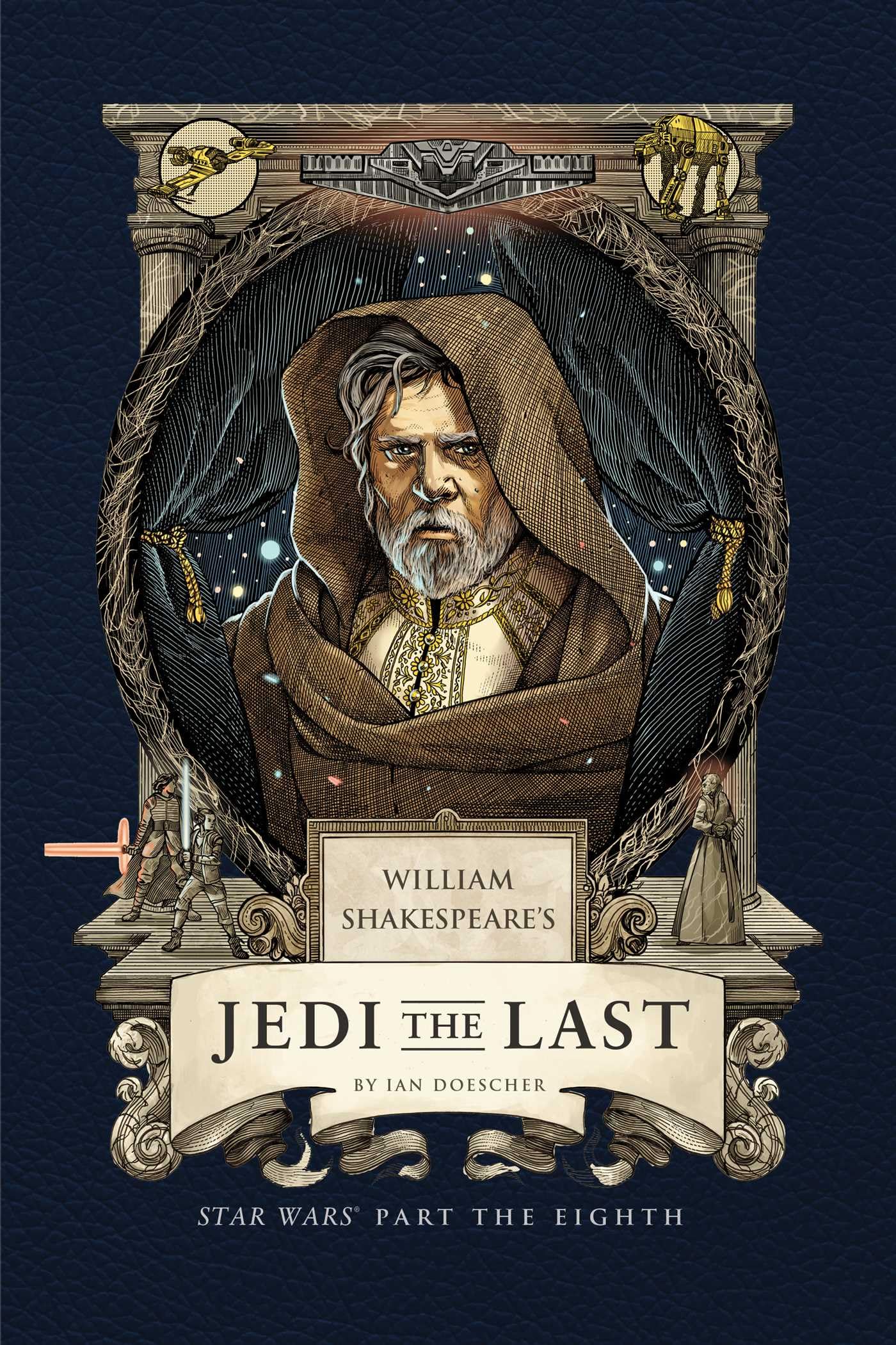 William Shakespeare's Jedi the Last: Star Wars Part the Eighth (Shakespeare Star Wars: Prequel Trilogy, 8) Contemporary literature