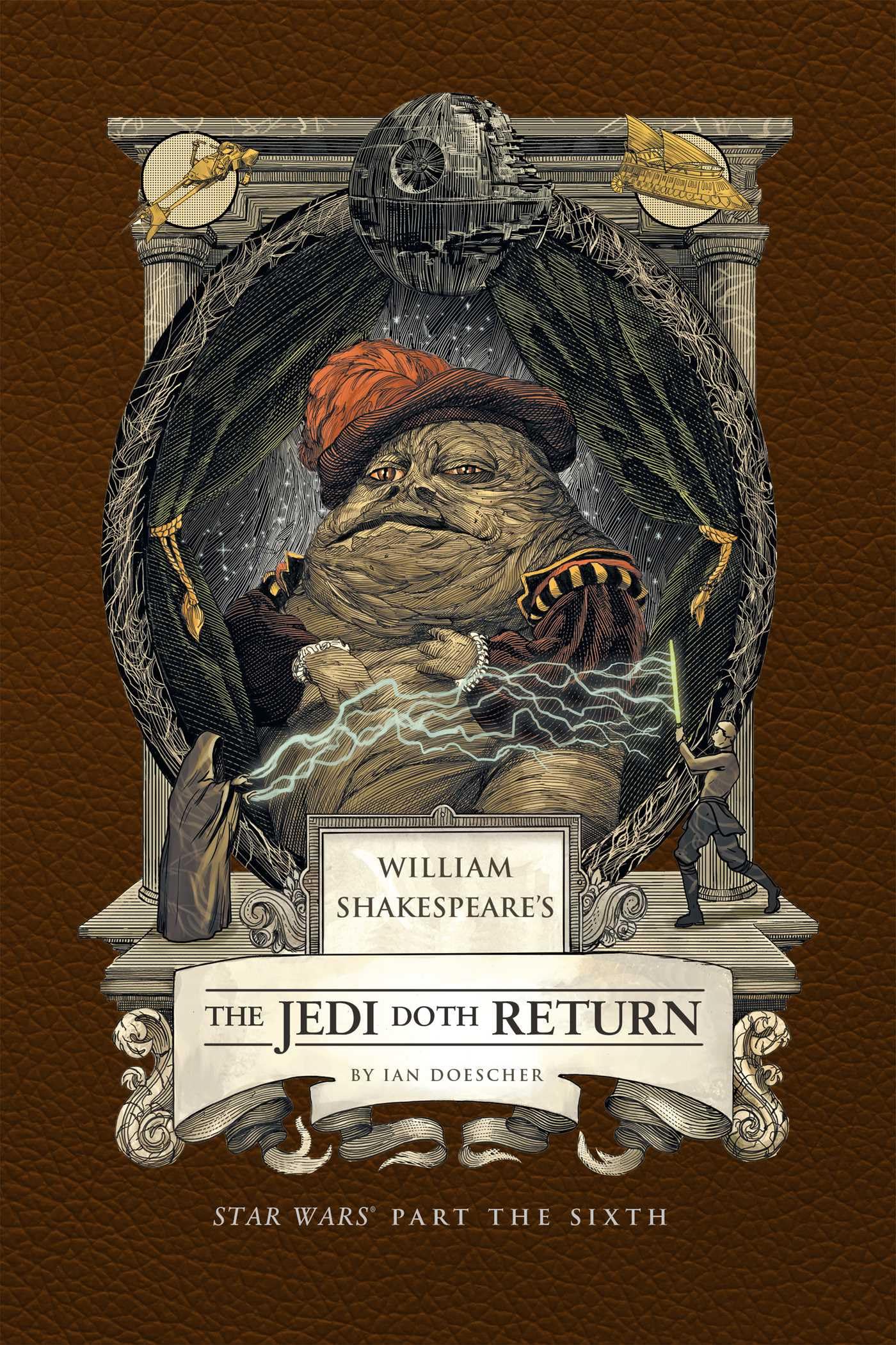William Shakespeare's the Jedi Doth Return: Star Wars Part the Sixth Horror & Mystery