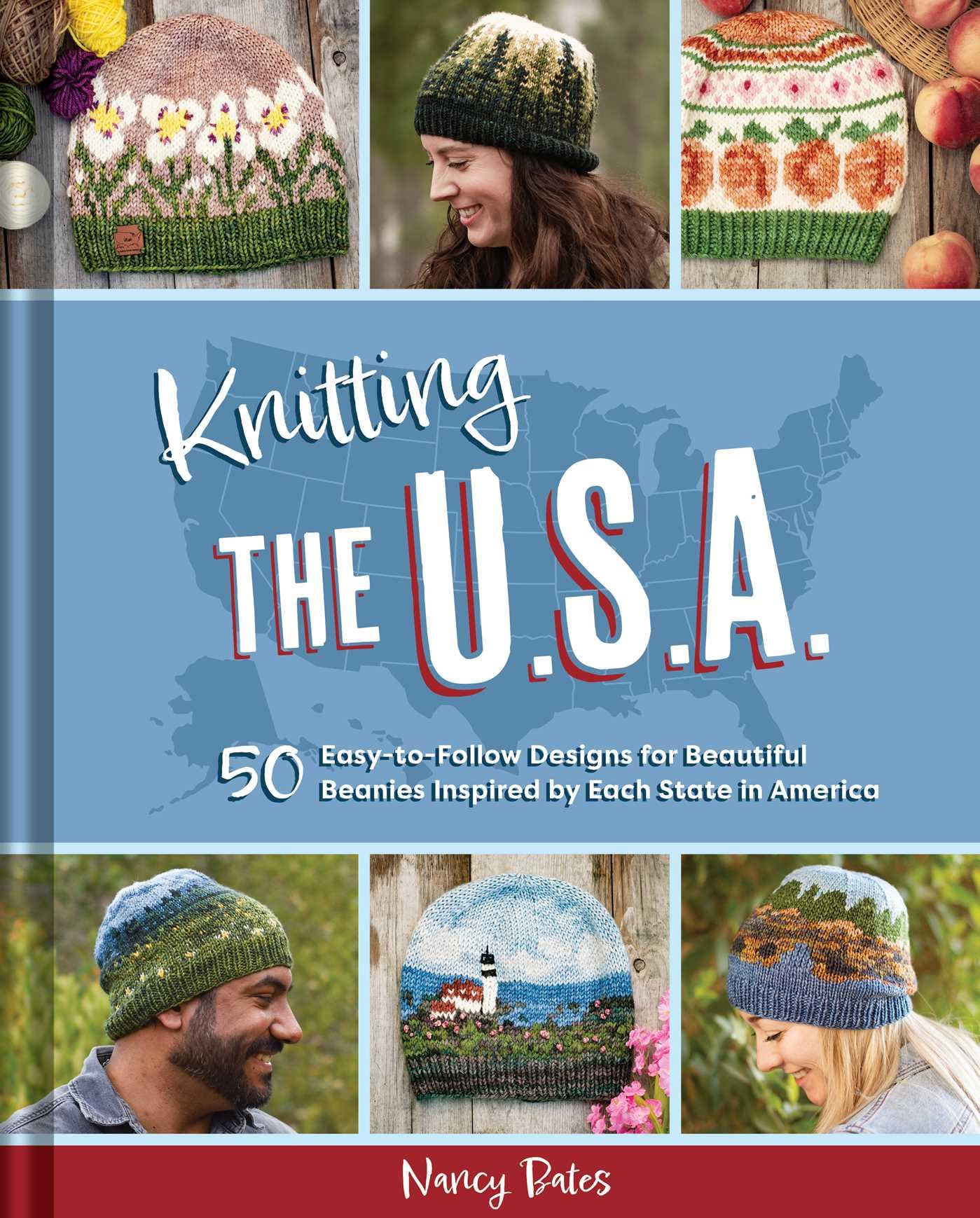 Knitting the U.S.A.: Fifty Easy-to-Follow Designs for Beautiful Beanies Inspired by Each State in America Film, Art & Culture