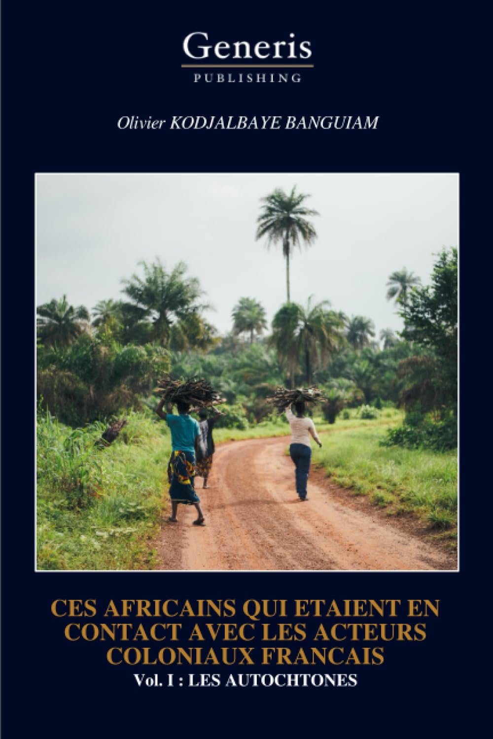 CES AFRICAINS QUI ETAIENT EN CONTACT AVEC LES ACTEURS COLONIAUX FRANCAIS book