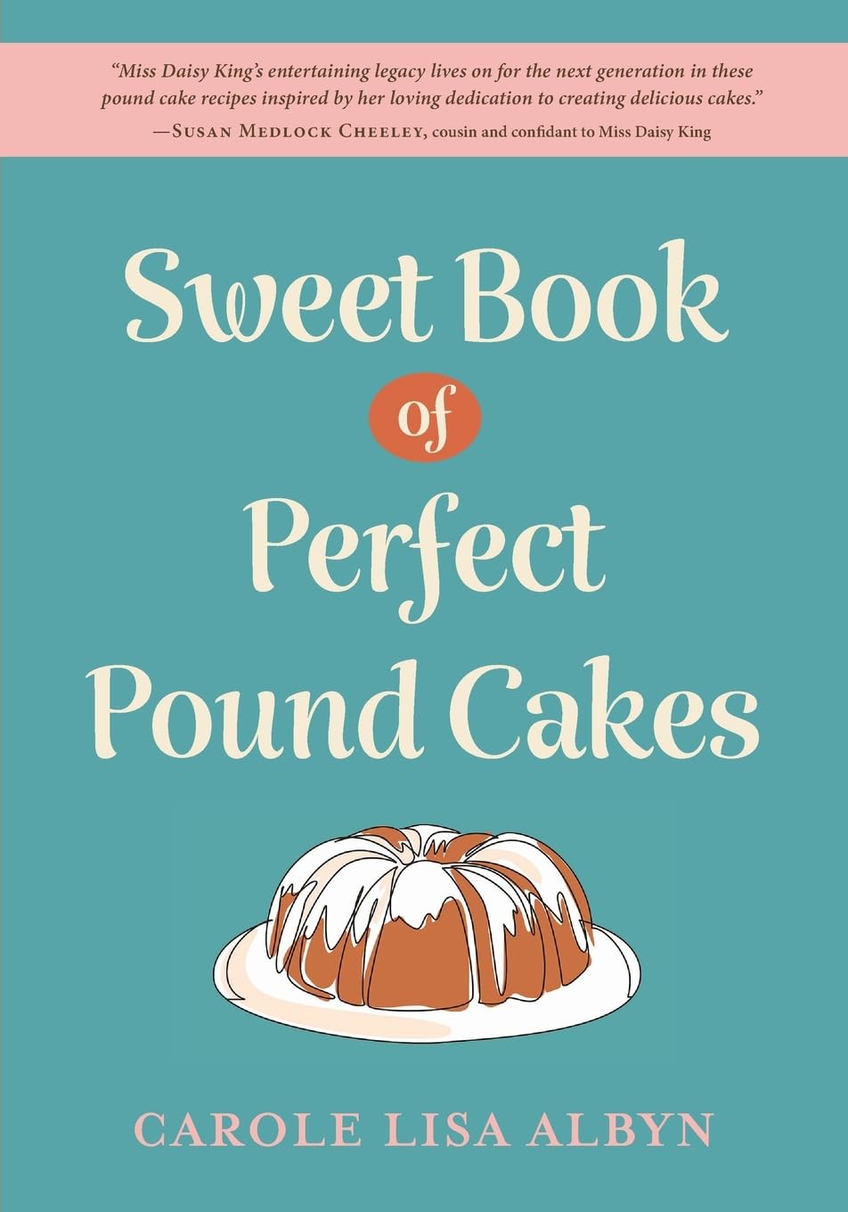 Sweet Book of Perfect Pound Cakes Leisure, Home & Garden