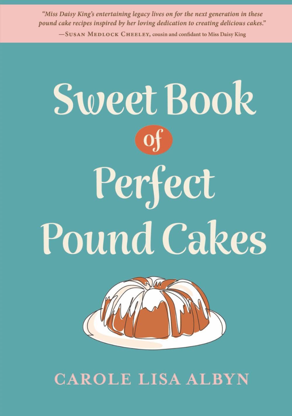 Sweet Book of Perfect Pound Cakes Leisure, Home & Garden
