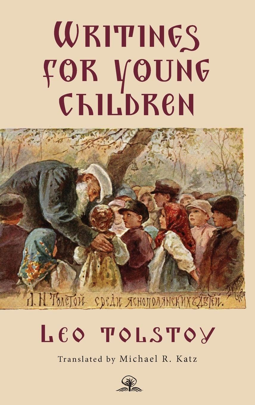 Leo Tolstoy's Writings for Young Children Social Sciences