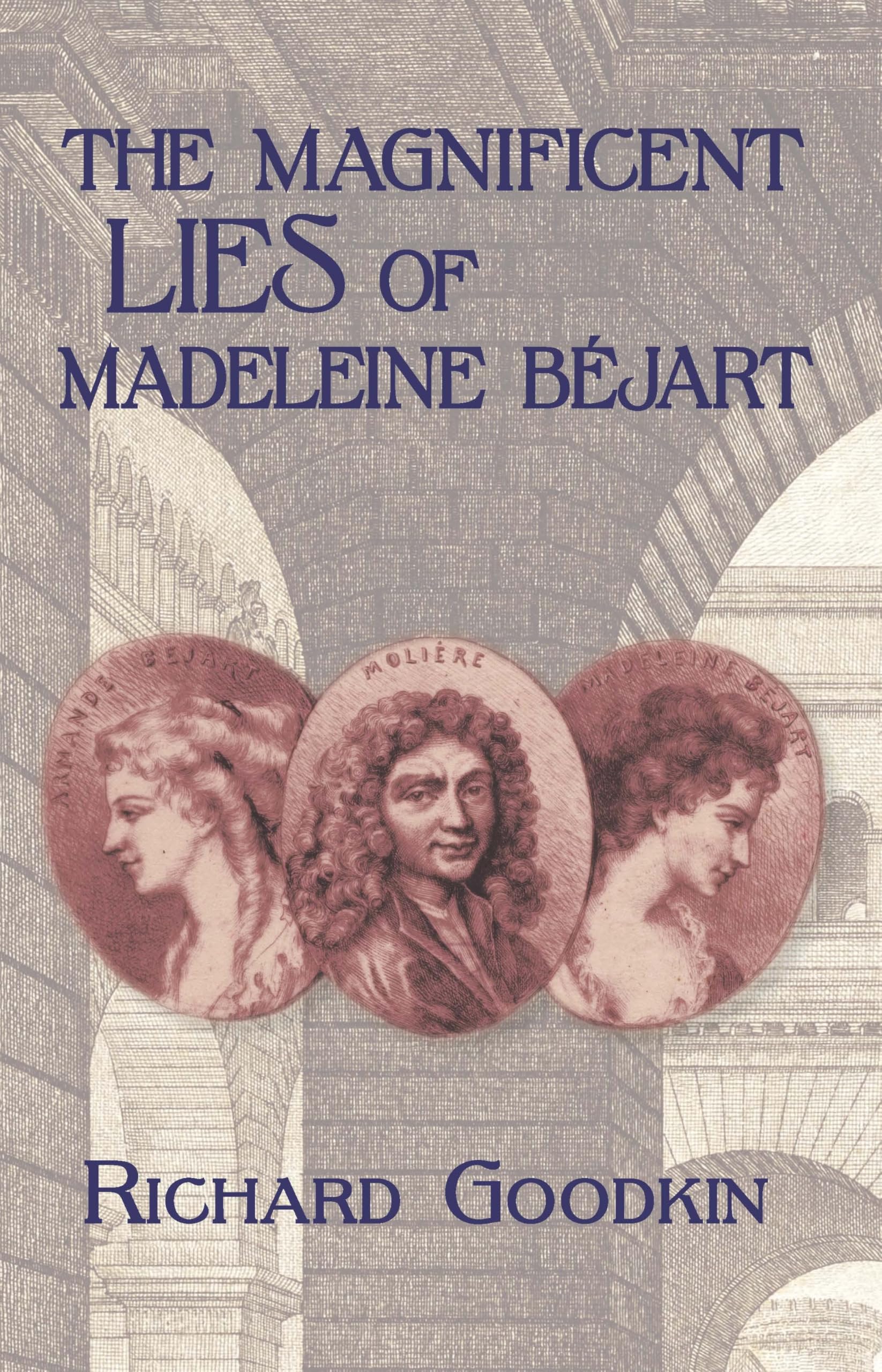 The Magnificent Lies of Madeleine Béjart Drama