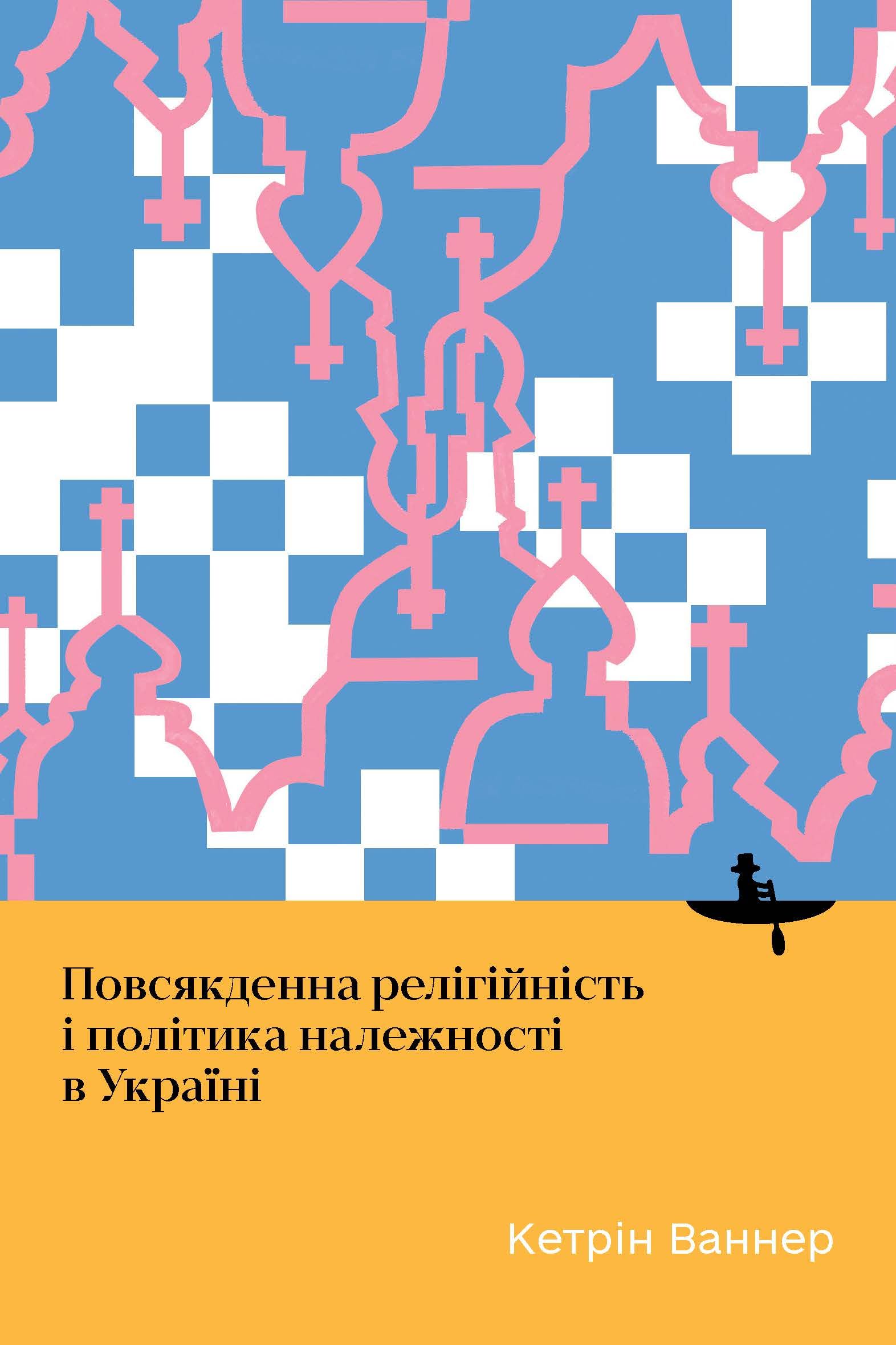 Everyday Religiosity and the Politics of Belonging in Ukraine Social Sciences