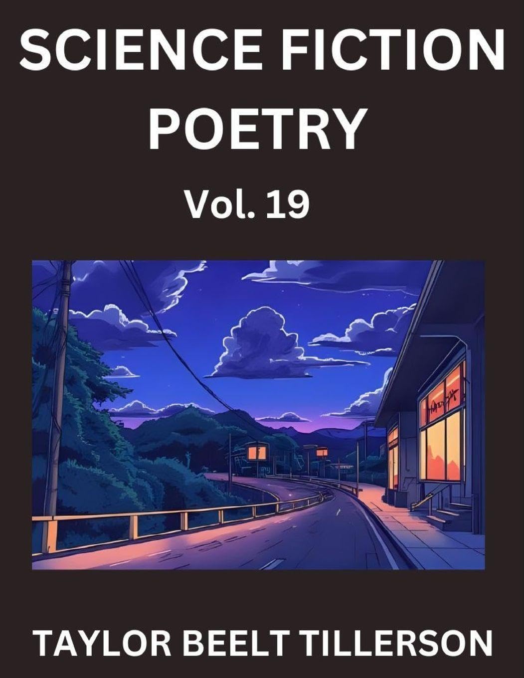 Science Fiction Poetry (Volume 19)- SciFi, Fantasy, and Speculative Poetry, Discover Chronicles of the Sci-fi Stellar Verse, Echoes of the Void, and Nebula Narrative Anthology Contemporary literature Books
