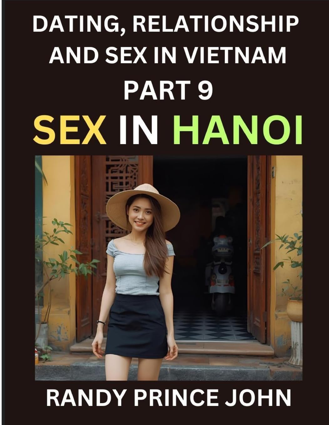 Dating, Relationship and Sex in Vietnam (Part 9)- Sex in Hanoi, Love and Intimacy in Hanoi's Heart, The Art of Sexual and Emotional Connection in Vietnamese Culture Foreign Languages ​​& Dictionaries