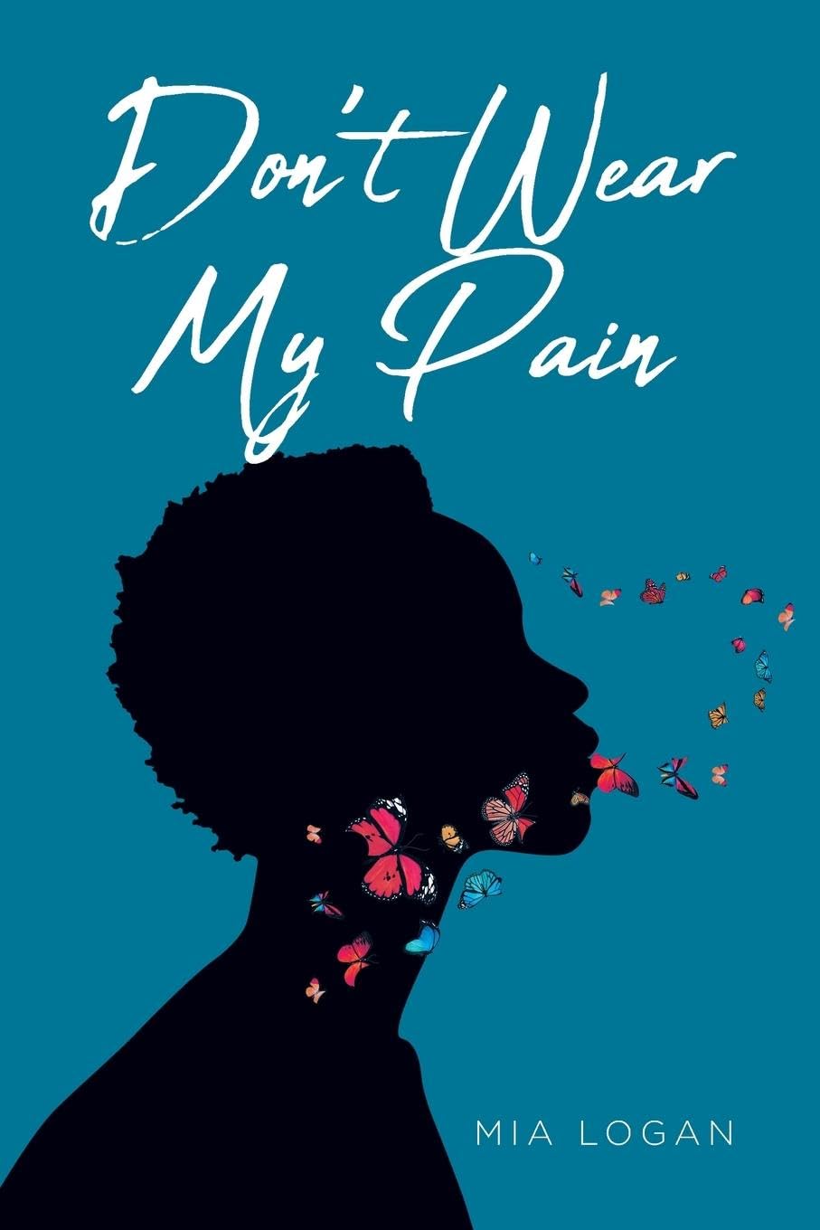 Don't Wear My Pain Contemporary literature