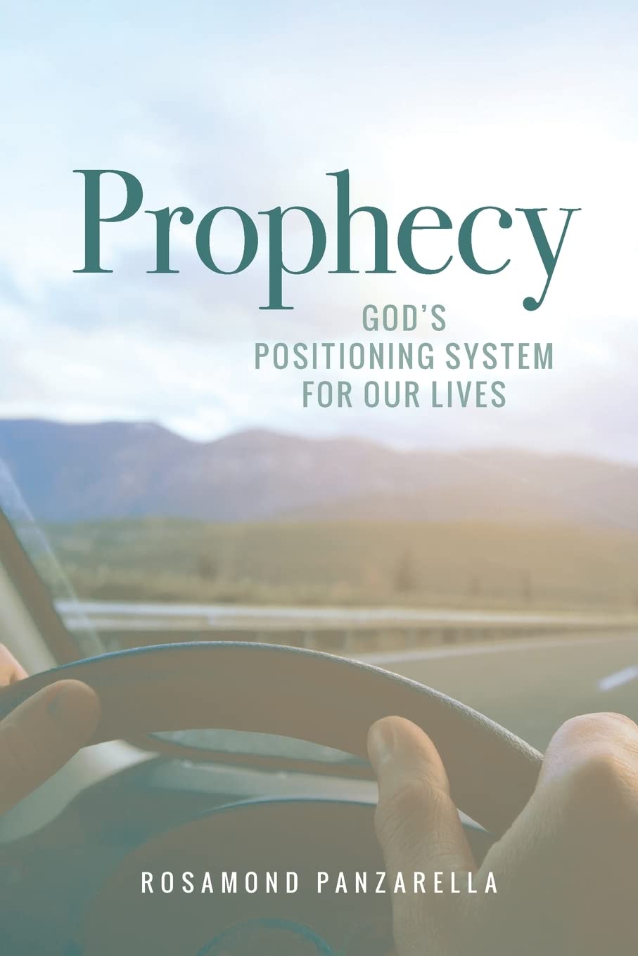 Prophecy: God's Positioning System for Our Lives Religion & Esotericism