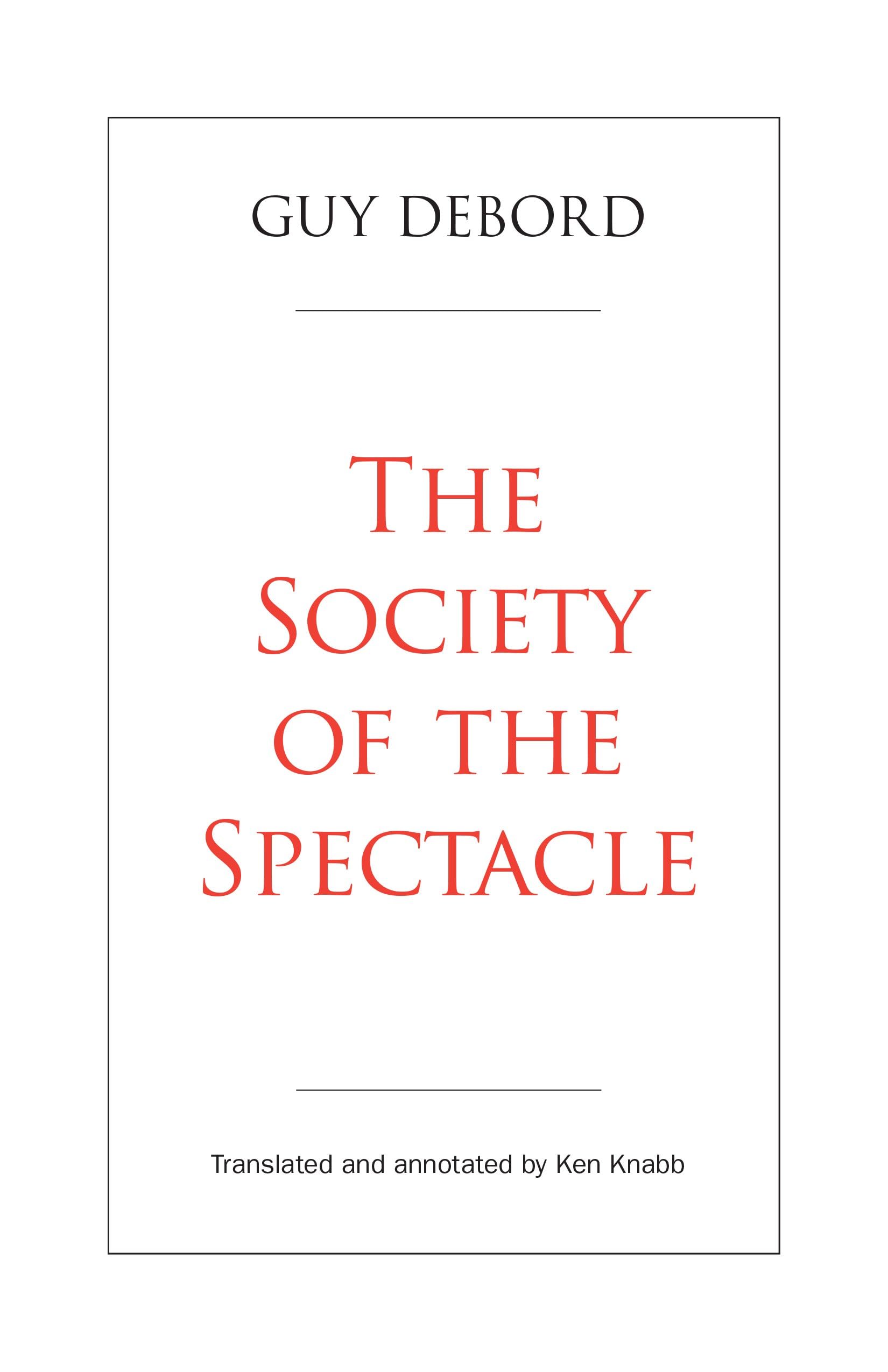 The Society of the Spectacle Philosophy