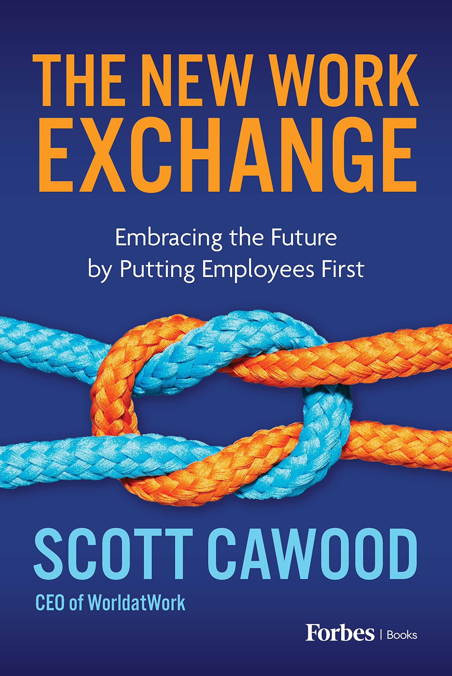 The New Work Exchange: Embracing the Future by Putting Employees First Business, Finance & Career