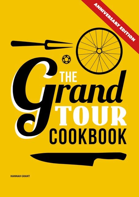 The Grand Tour Cookbook - Anniversary Edition (Architetture e arti) Architecture