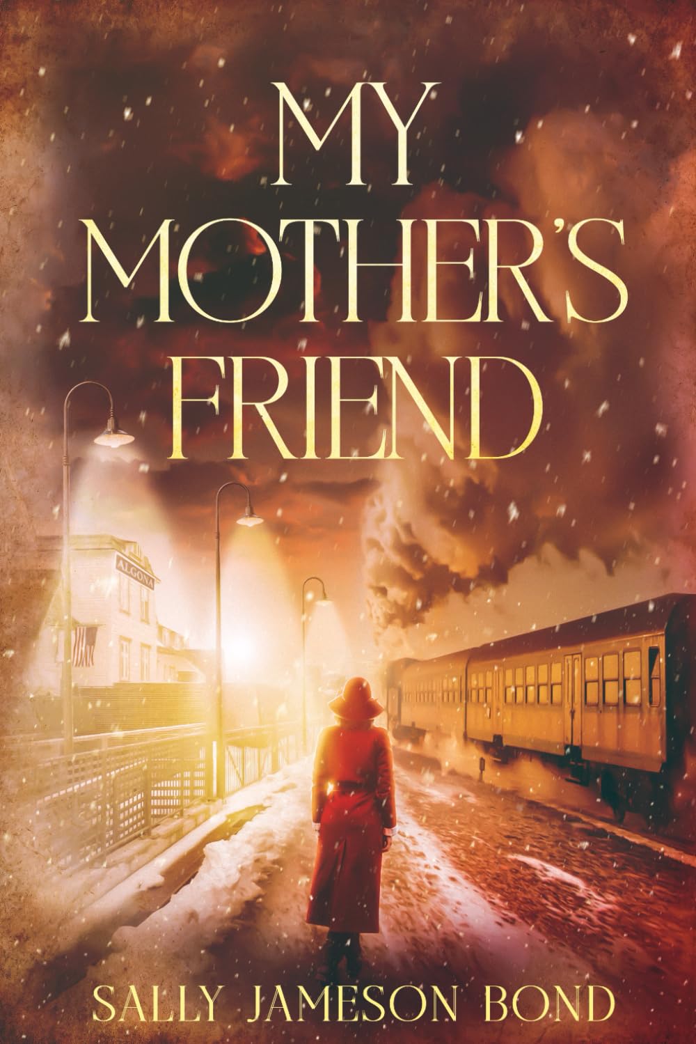 My Mother's Friend Historical Fiction