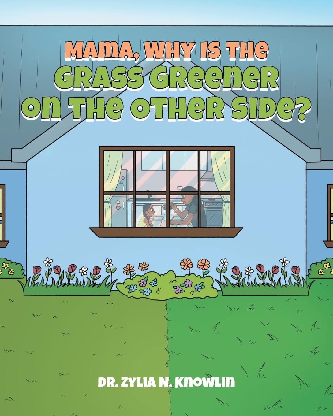 Mama, Why Is the Grass Greener on the Other Side? Non-fiction