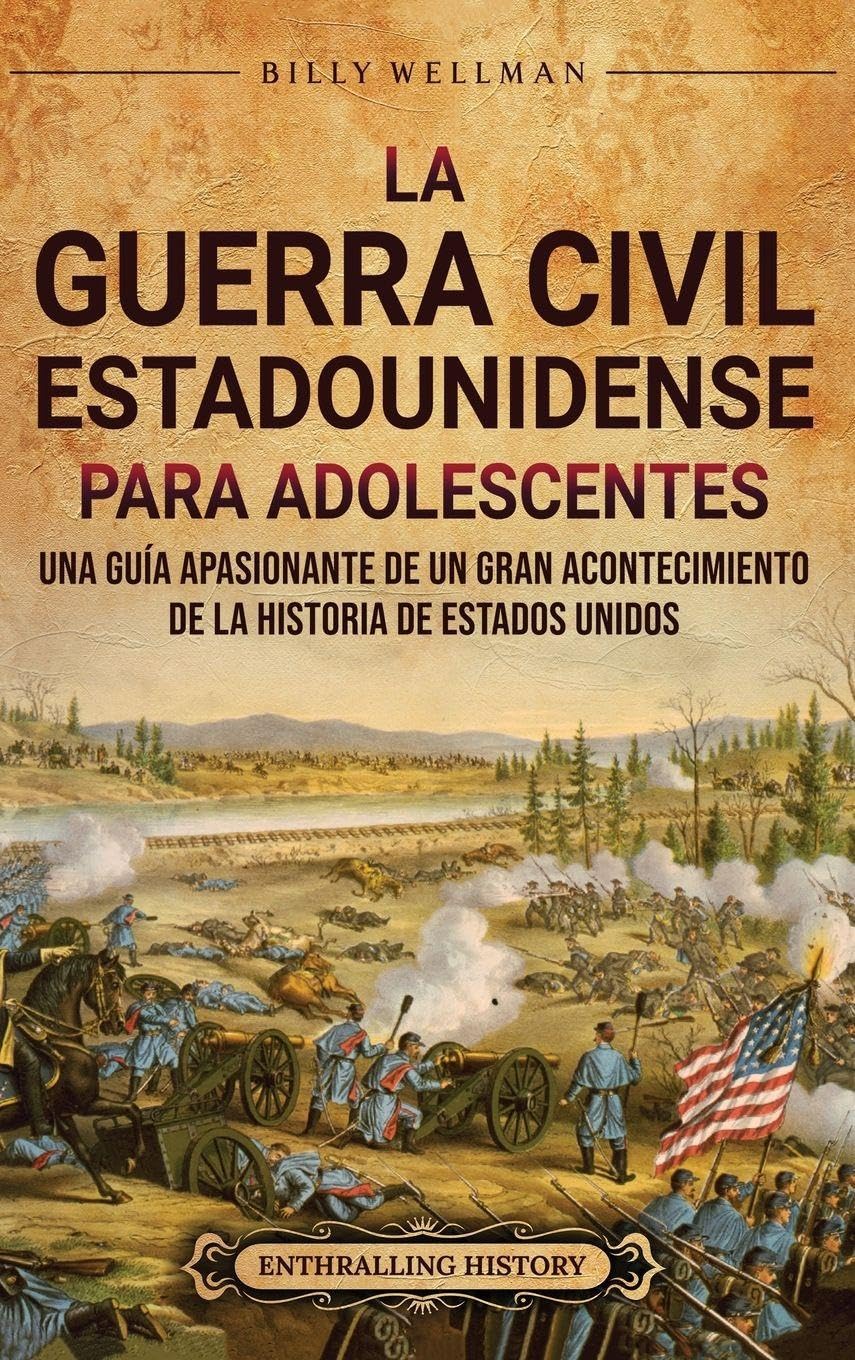 La guerra civil estadounidense para adolescentes Politics & History