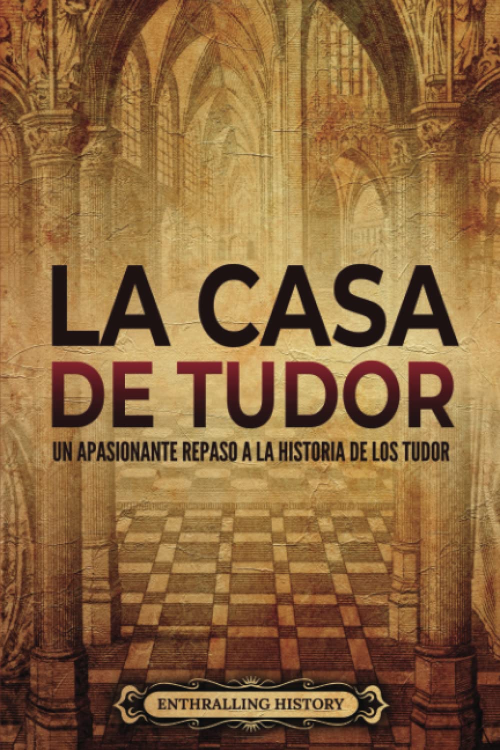 La Casa de Tudor: Un apasionante repaso a la historia de los Tudor (La historia de Inglaterra) Education & Training