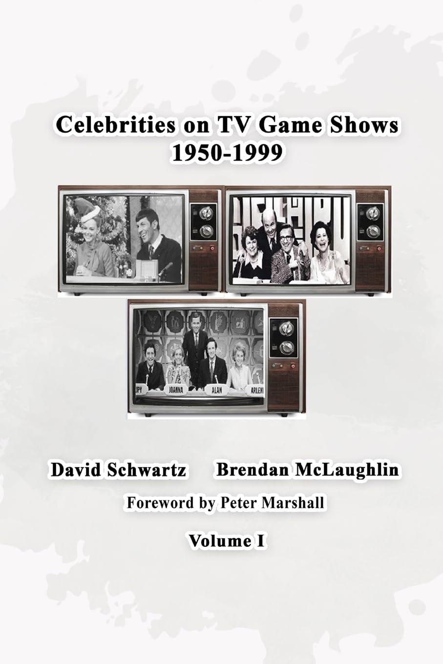 Celebrities on TV Game Shows 1950-1999 Volume 1 Film, Art & Culture