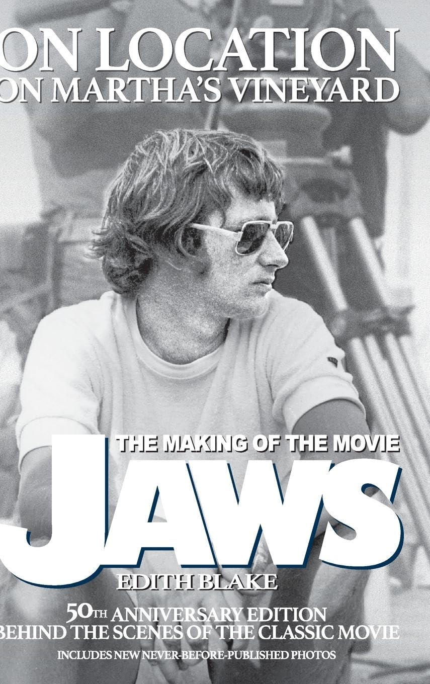 On Location on Martha's Vineyard - The Making of the Movie Jaws - 50th Anniversary Edition Film, Art & Culture