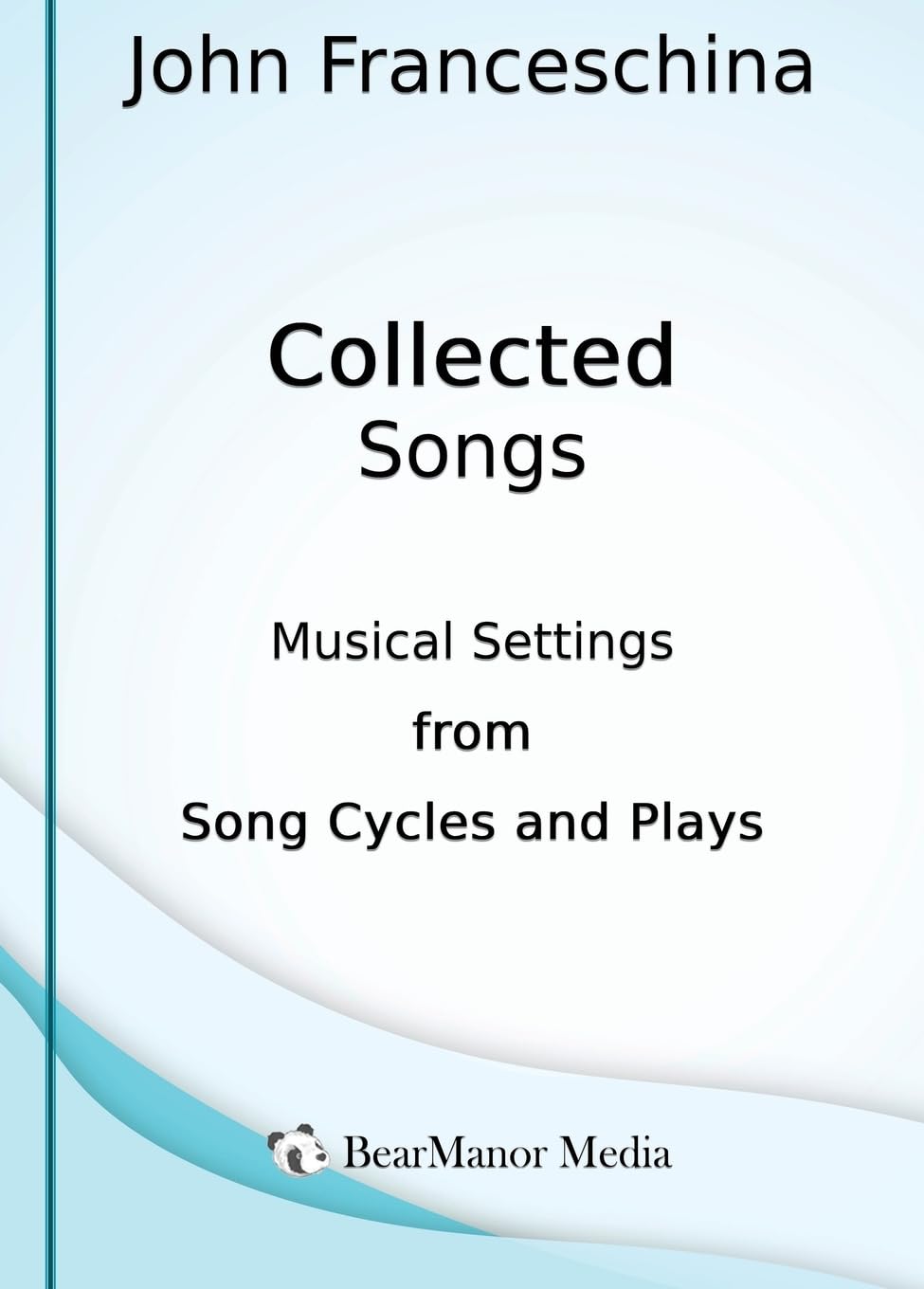 Collected Songs - Musical Settings from Song Cycles and Plays Sheet Music