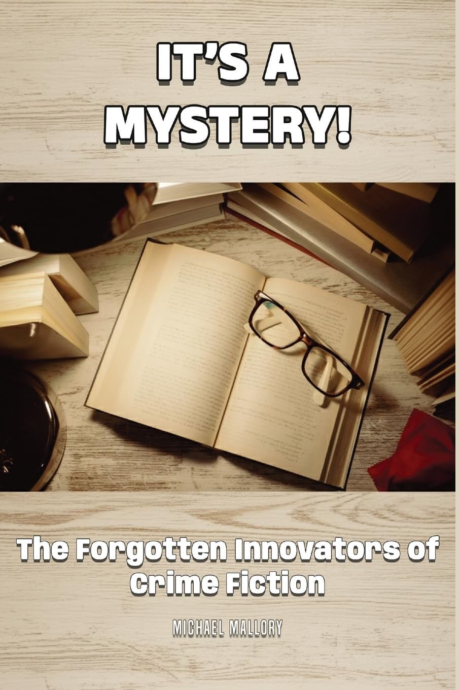 It's a Mystery! The Forgotten Innovators of Crime Fiction Social Sciences