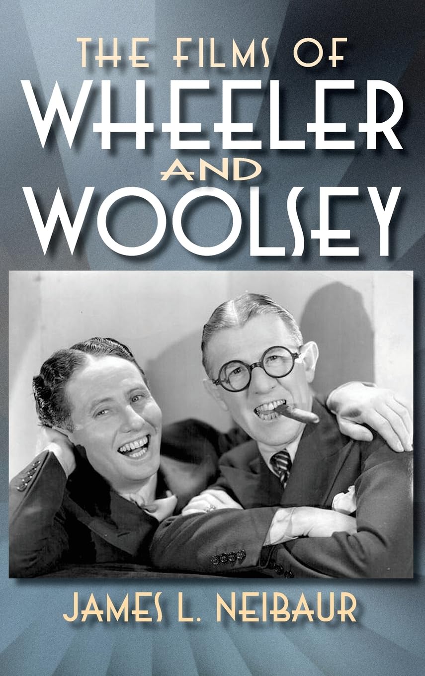 The Films of Wheeler and Woolsey Art & Literature