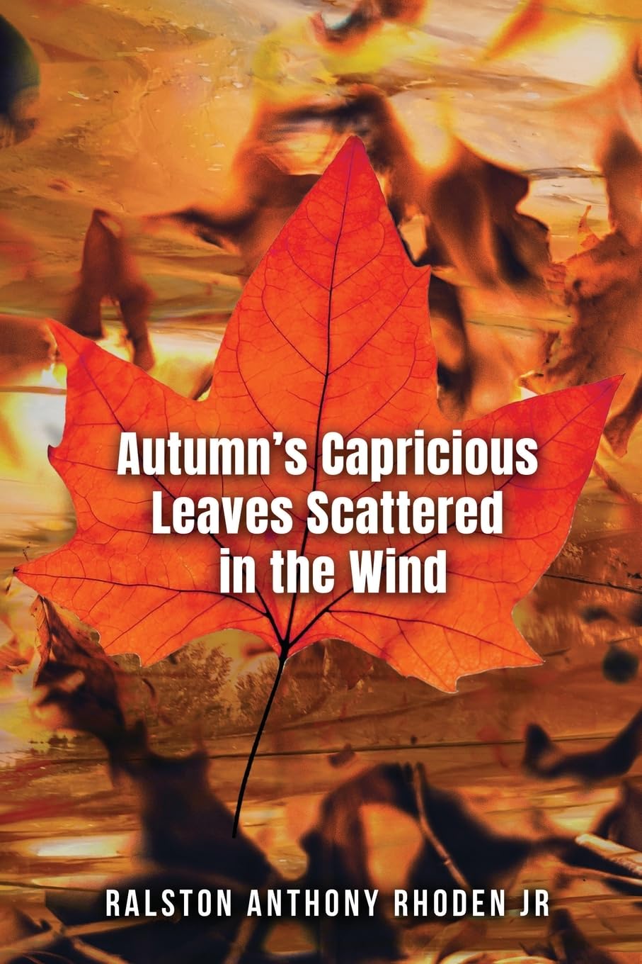 Autumn's Capricious Leaves Scattered in the Wind Poetry