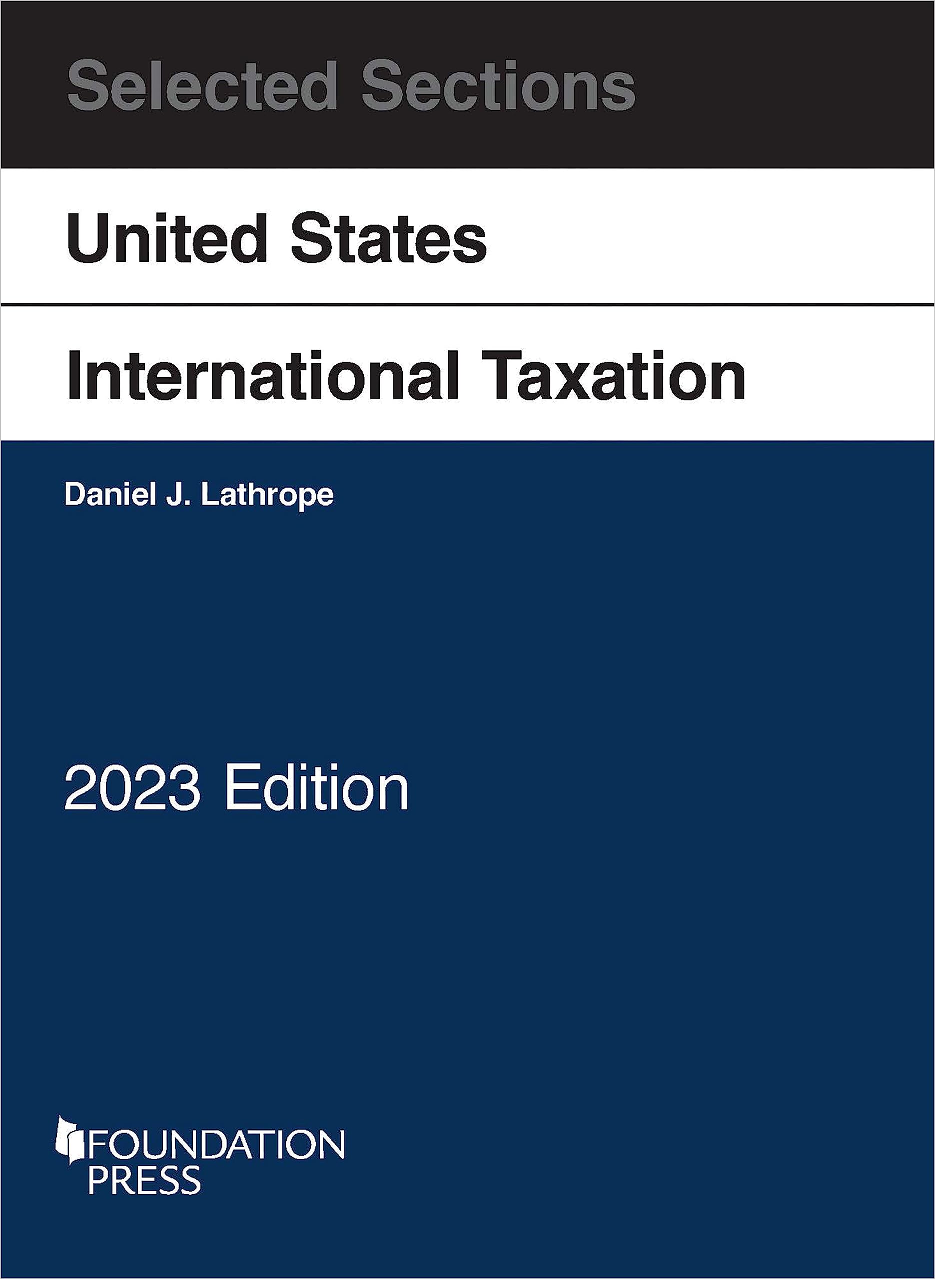Selected Sections on United States International Taxation, 2023 (Selected Statutes) Law