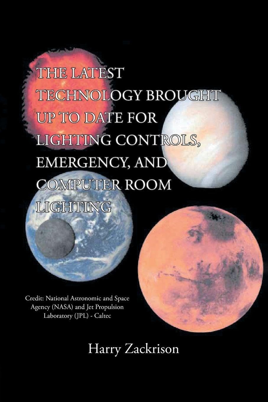 THE LATEST TECHNOLOGY BROUGHT UP TO DATE FOR LIGHTING CONTROLS, EMERGENCY, AND COMPUTER ROOM LIGHTING Architecture