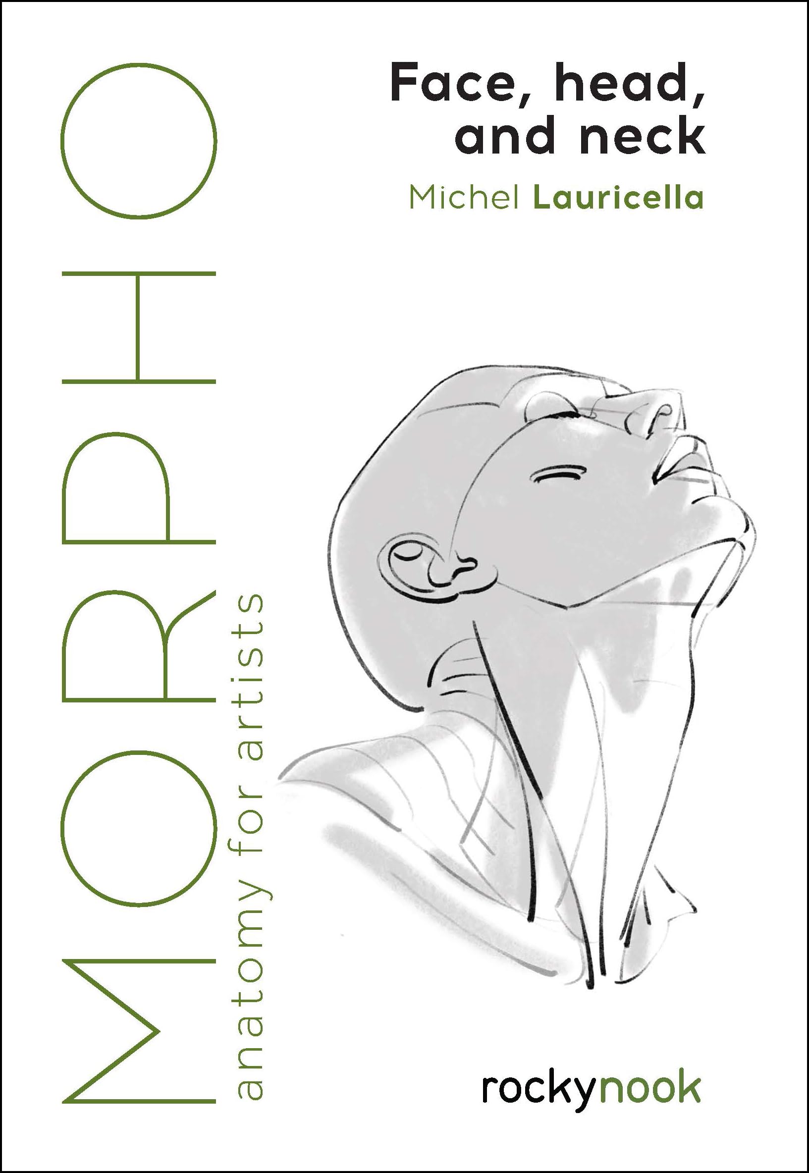 Morpho: Face, Head, and Neck: Anatomy for Artists (Morpho: Anatomy for Artists, 10, Band 10) Manga