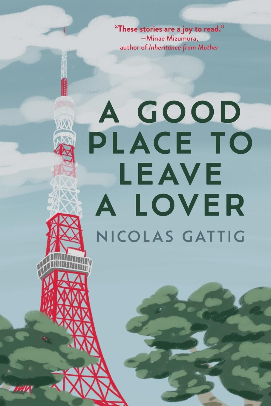 A Good Place to Leave a Lover Essays & Short Stories