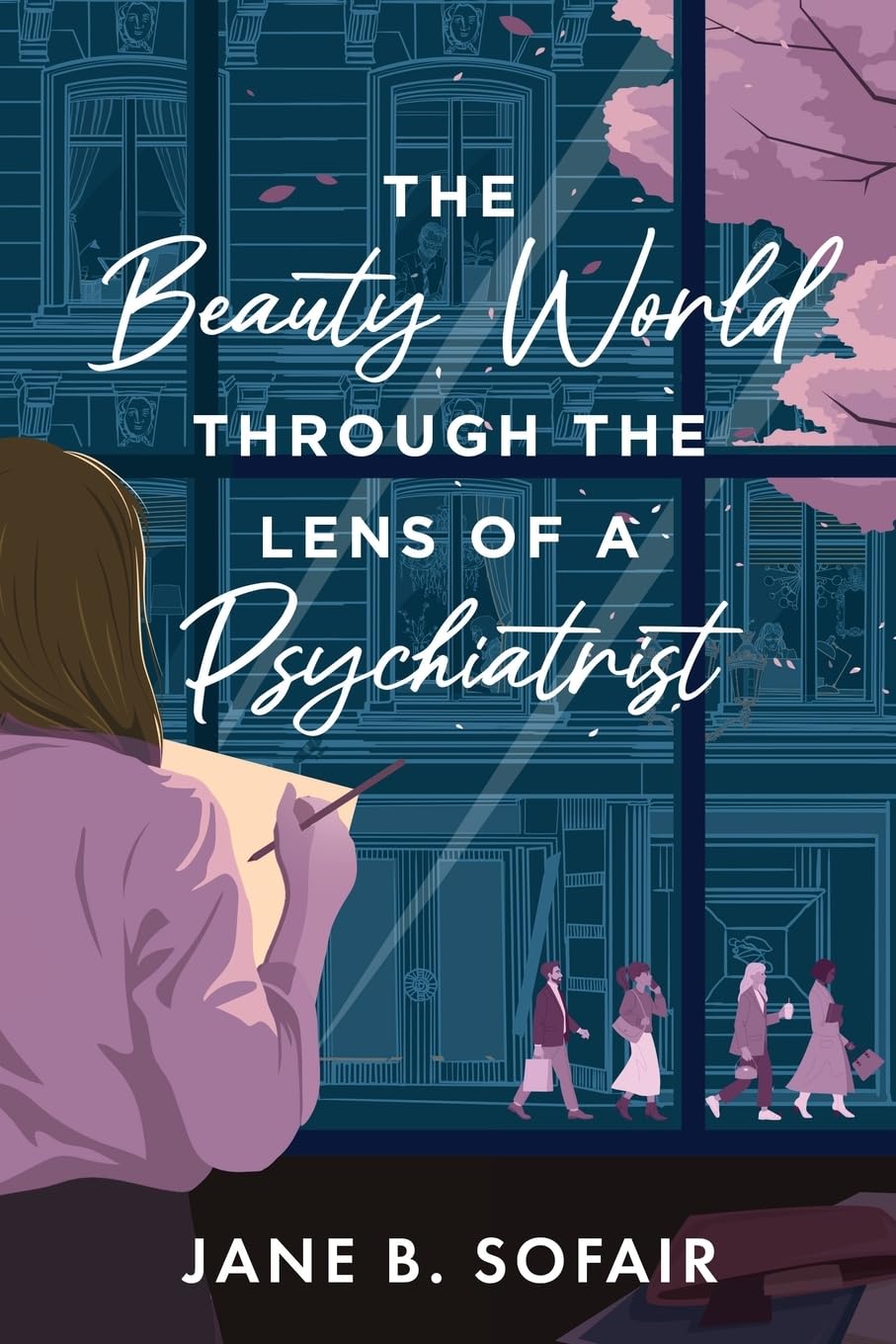 The Beauty World Through the Lens of a Psychiatrist Books